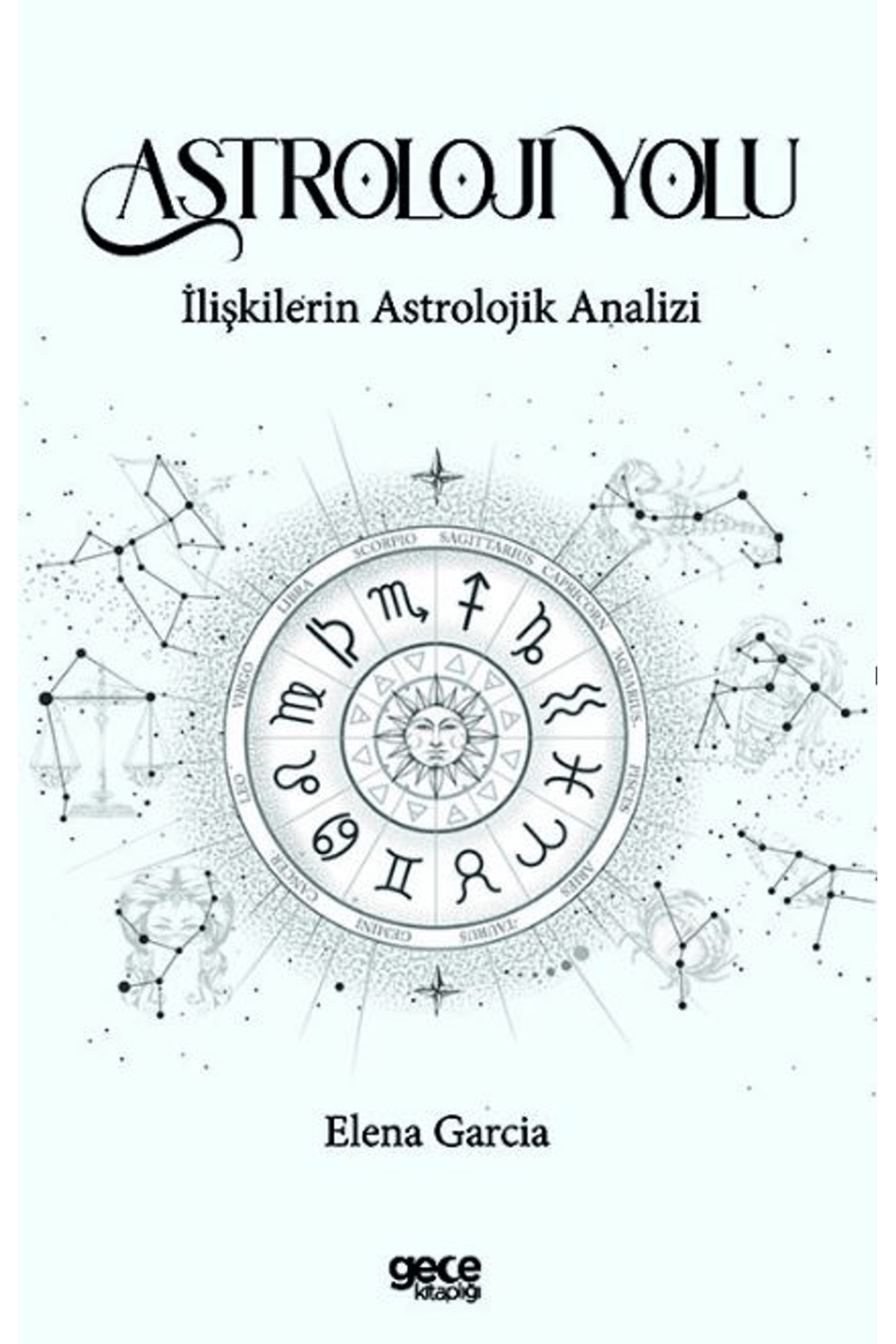 Gece Kitaplığı Astroloji Yolu / Elena Garcia / Gece Kitaplığı / 9786254309373