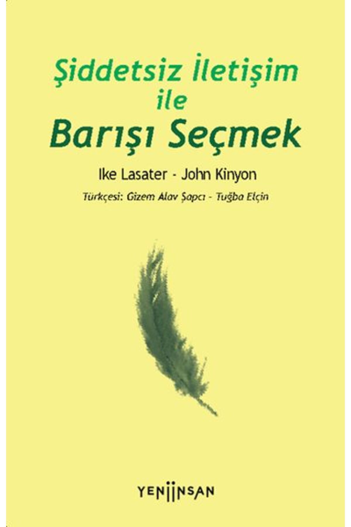 Yeni İnsan Yayınevi Şiddetsiz İletişim İle Barışı Seçmek
