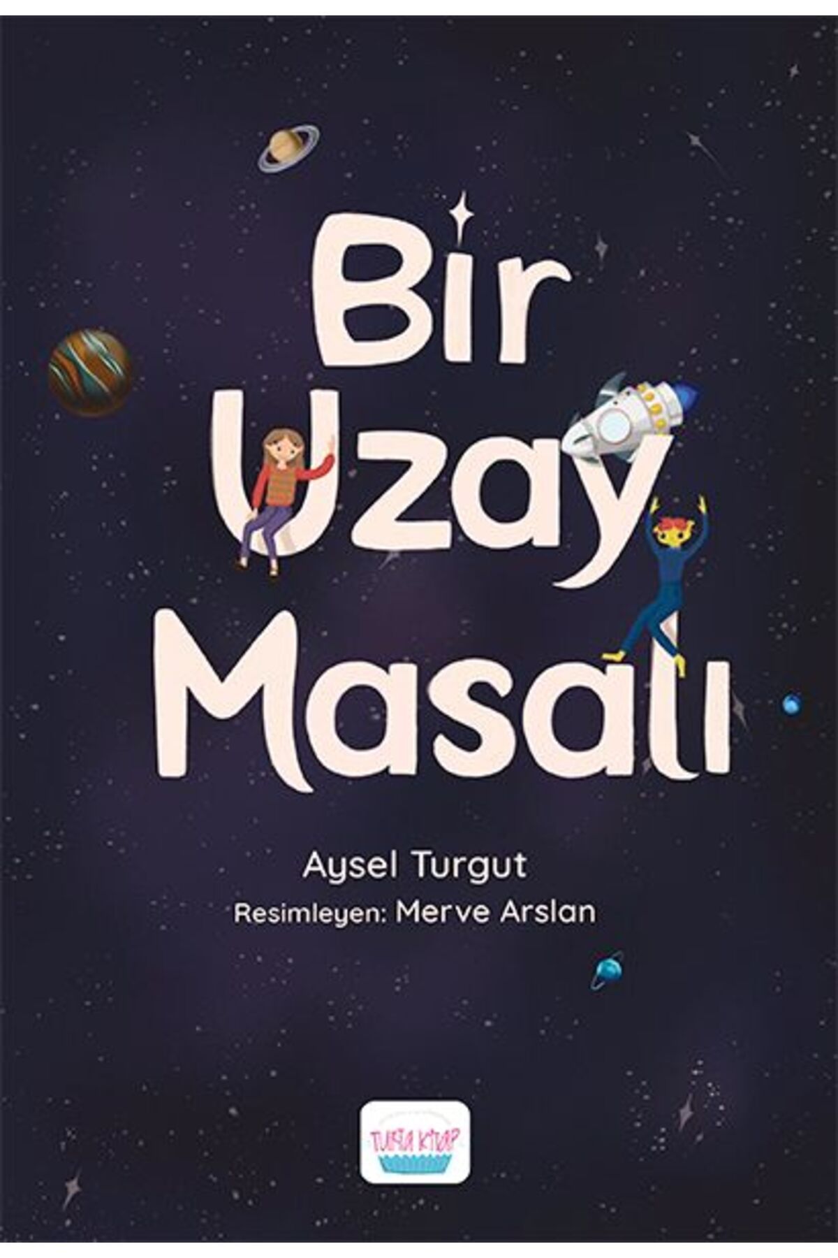 Turta Kitap Bir Uzay Masalı