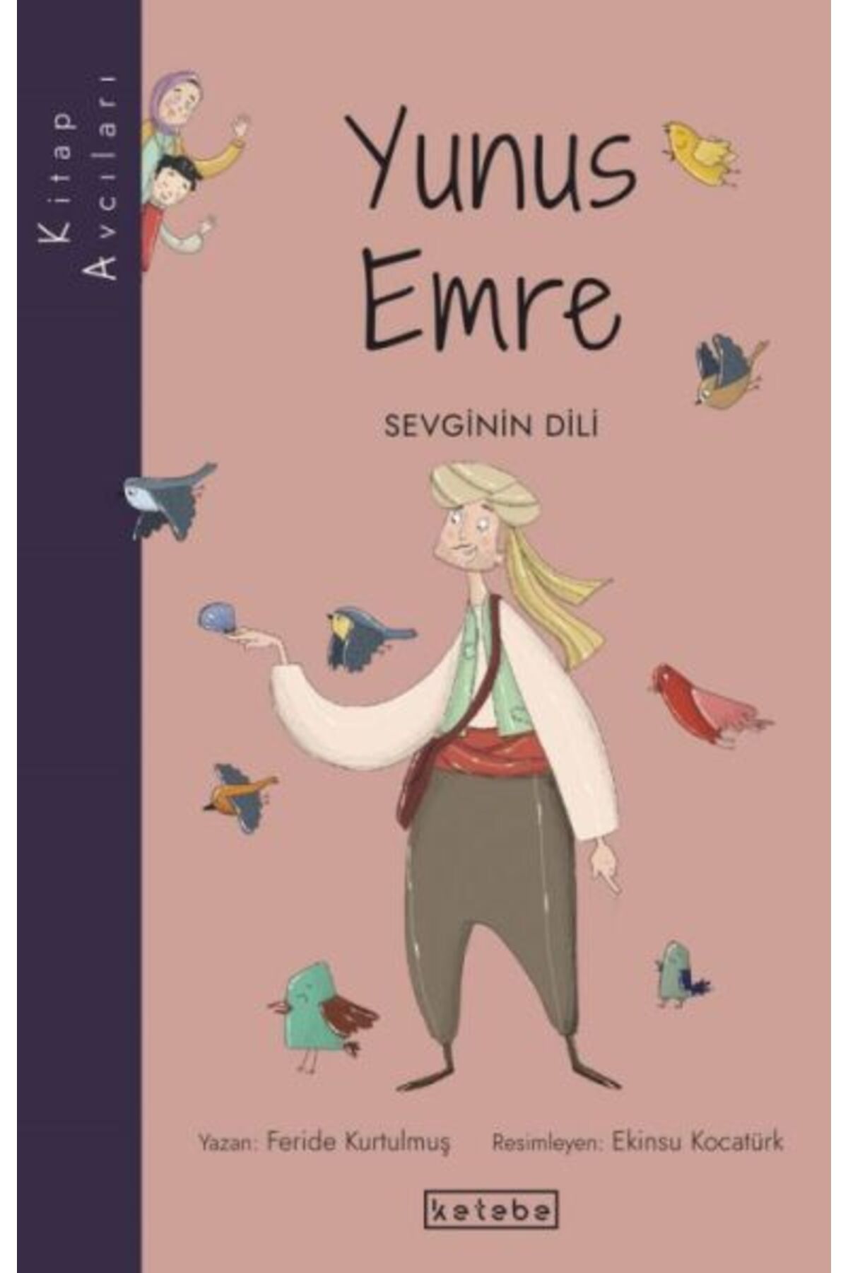 Ketebe Yayınları Kitap Avcıları-Yunus Emre