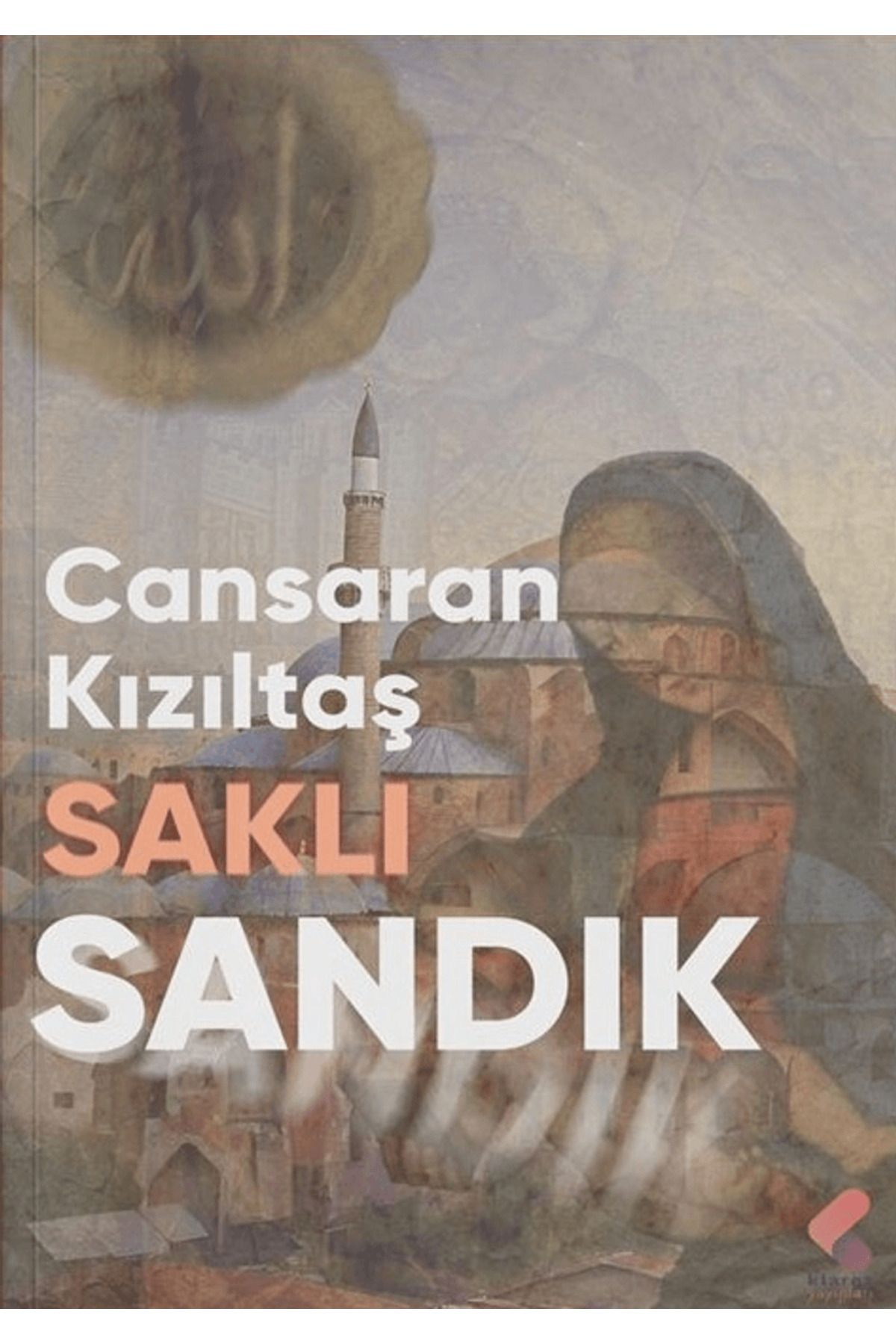 Klaros Yayınları Saklı Sandık / Cansaran Kızıltaş / Klaros Yayınları / 9786254155550