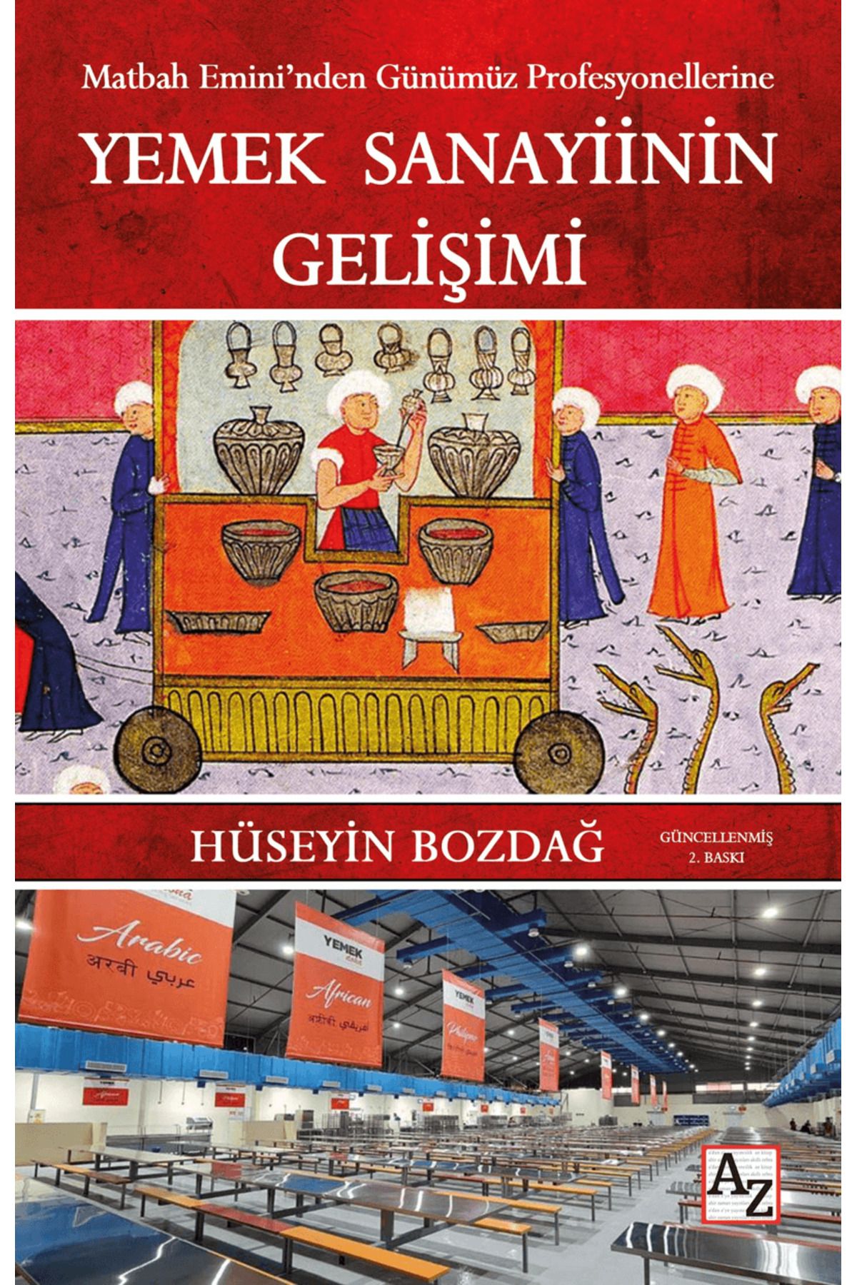 Az Kitap Yemek Sanayiinin Gelişimi / Hüseyin Bozdağ / Az Kitap / 9786256468436
