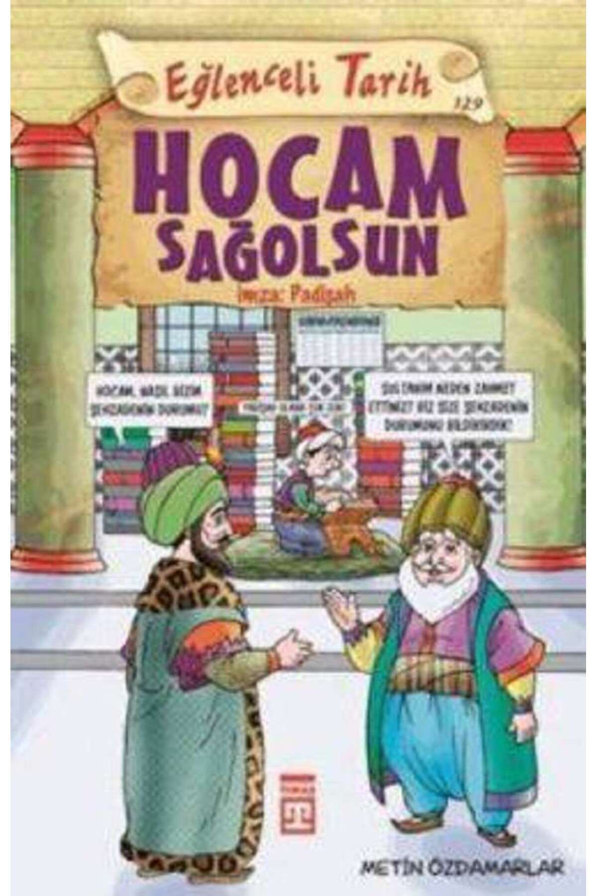 Eğlenceli Bilgi Yayınları Hocam Sağolsun İmza - Padişah