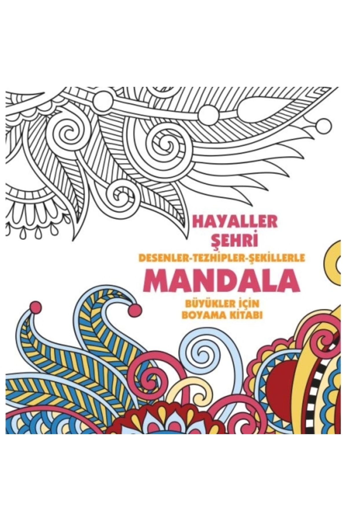 Anonim Yayıncılık Mandala / Hayaller Şehri