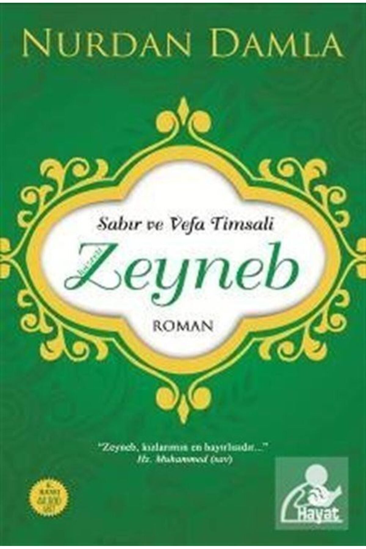 Hayat Yayınları Sabır Ve Vefa Timsali Hz. Zeyneb