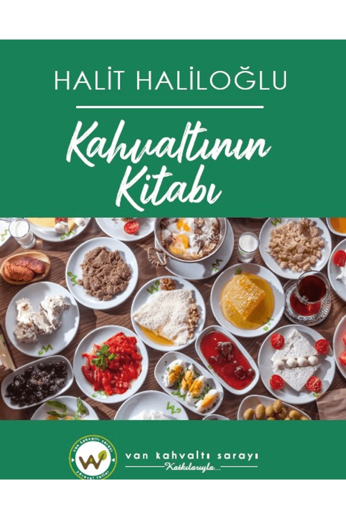 Liman Yayınevi Kahvaltının Kitabı / Halit Haliloğlu / Liman Yayınevi / 9786256758087