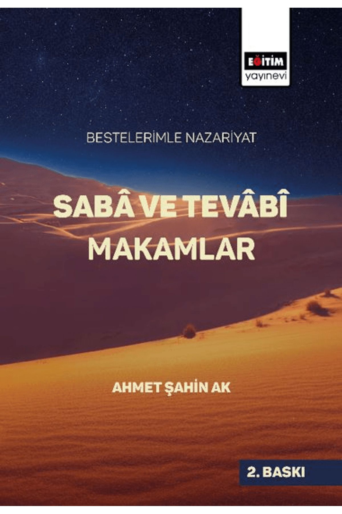 Eğitim Yayınevi Saba ve Tevabi Makamlar / Ahmet Şahin Ak / Eğitim Yayınevi - Bilimsel Eserler / 9786050653779