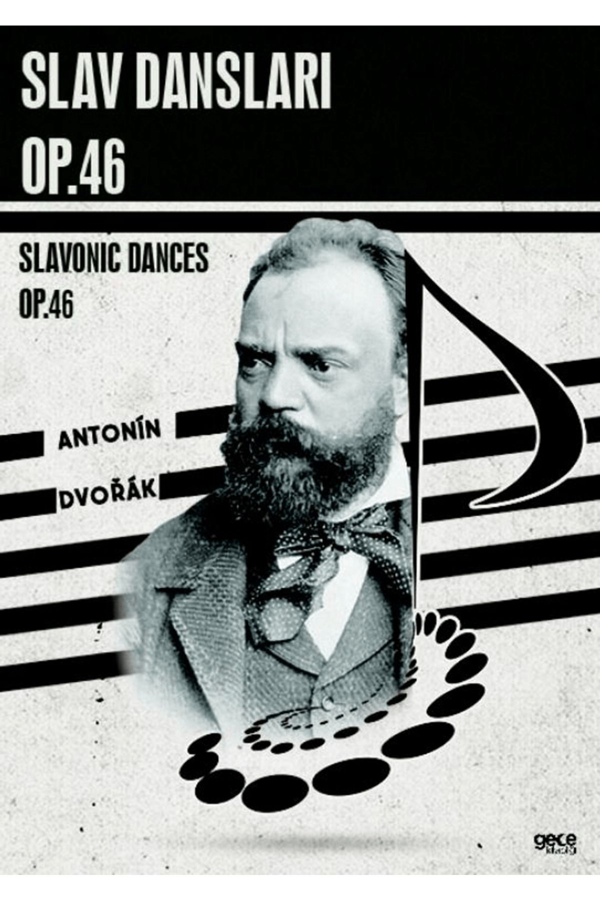 Gece Kitaplığı Slav Dansları, Op.46 / Antonin Dvorak / Gece Kitaplığı / 9786254308208