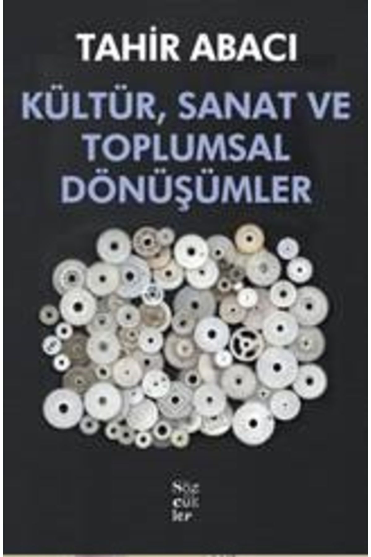 Sözcükler Kültür, Sanat Ve Toplumsal Dönüşümler