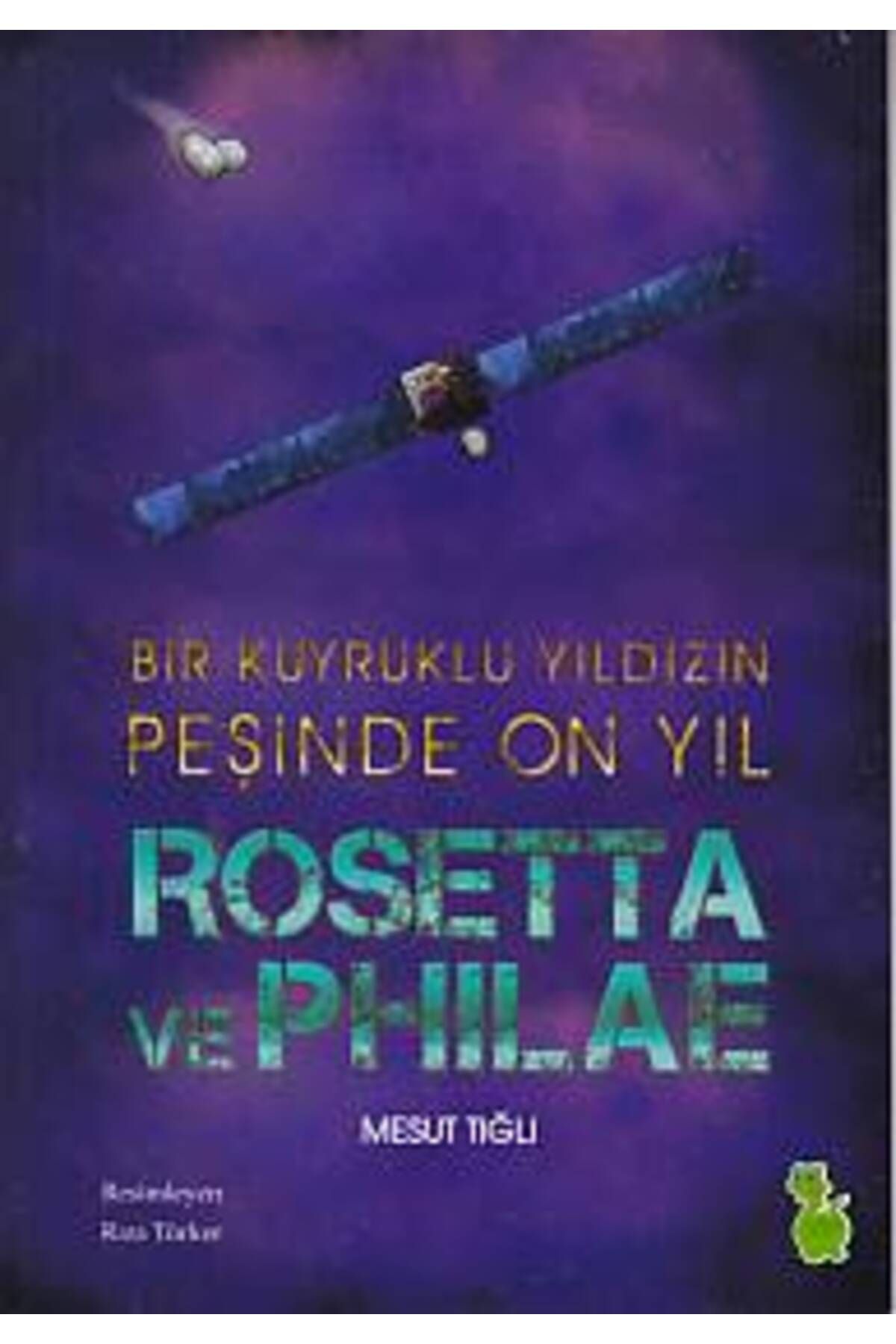 Yeşil Dinozor Rosetta ve Philae