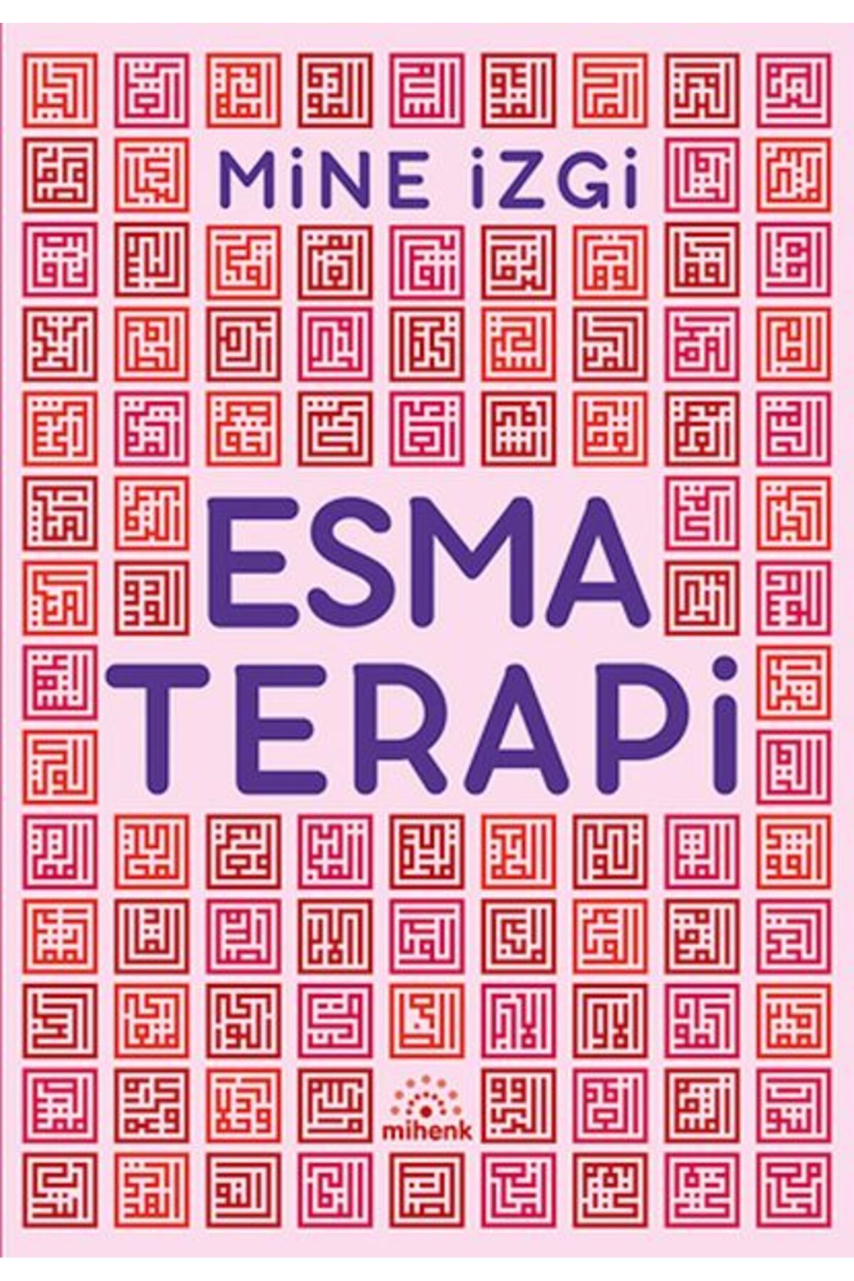 Mihenk Kitap Esma Terapi