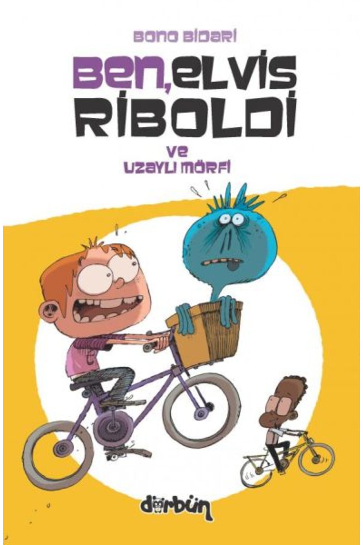 Dürbün Kitap Ben, Elvis Riboldi Ve Uzaylı Mörfi