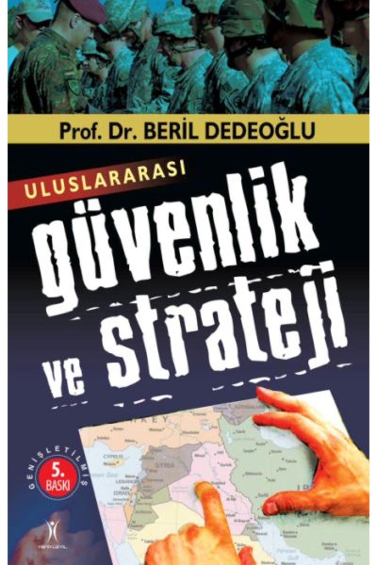 Yeniyüzyıl Yayınları Uluslararası Güvenlik ve Strateji