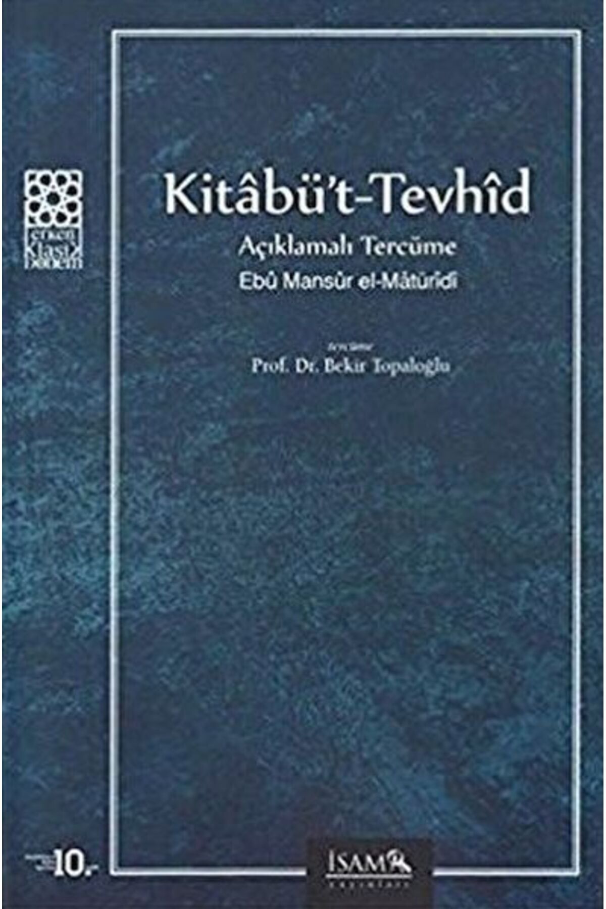İsam Yayınları Kitabü't-Tevhid Açıklamalı Tercüme