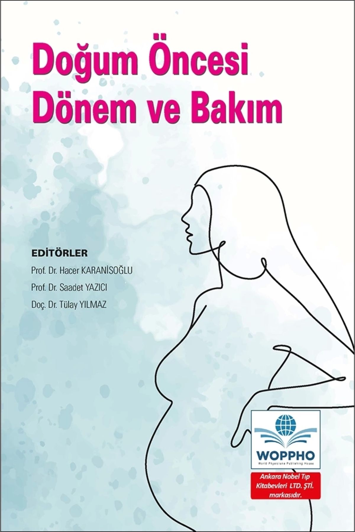 Ankara Nobel Tıp Kitapevleri Doğum Öncesi Dönem ve Bakım