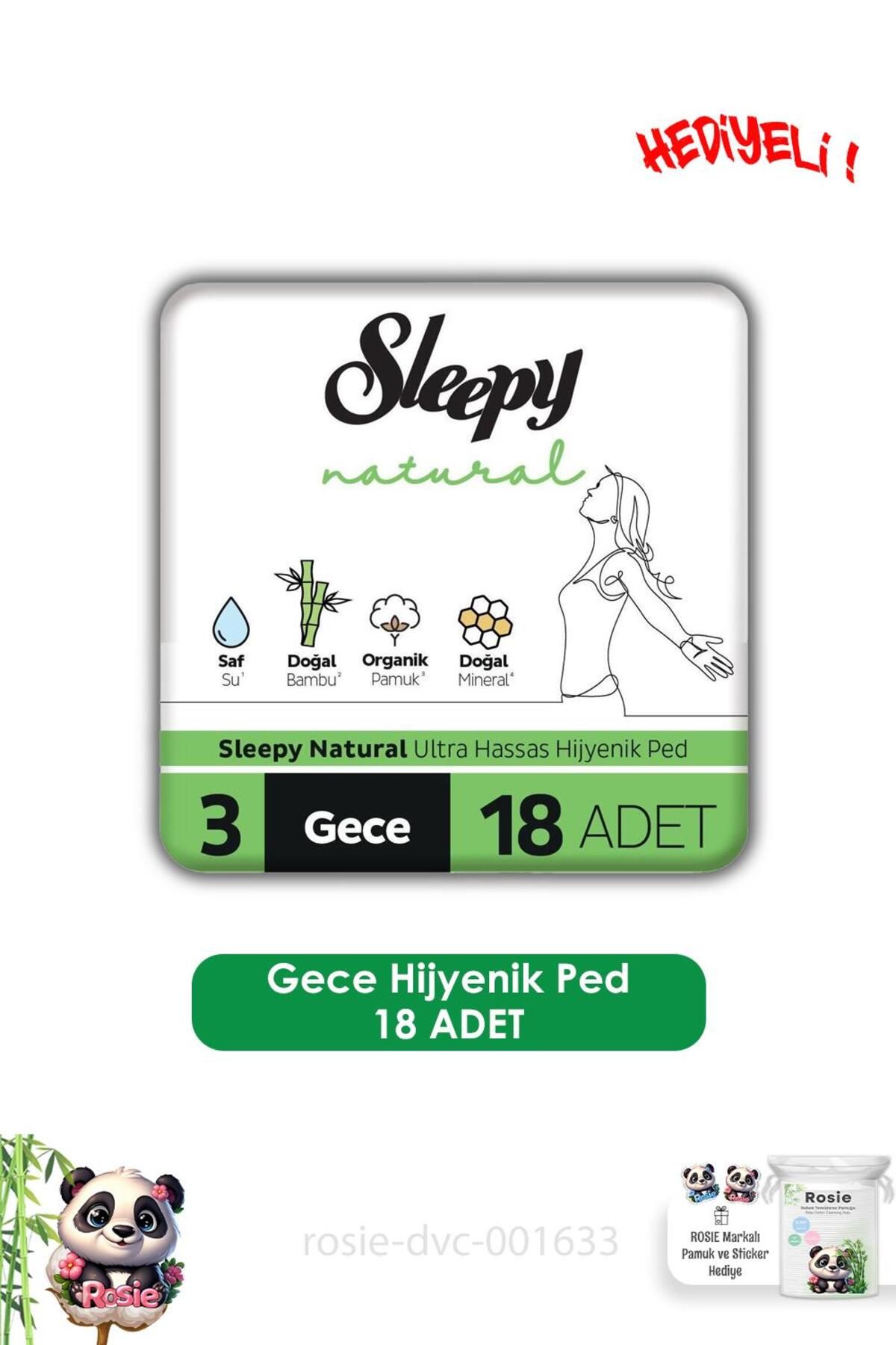 Sleepy Natural Ultra Hassas Hijyenik Ped Gece 18 Adet Ped ve ROSIE