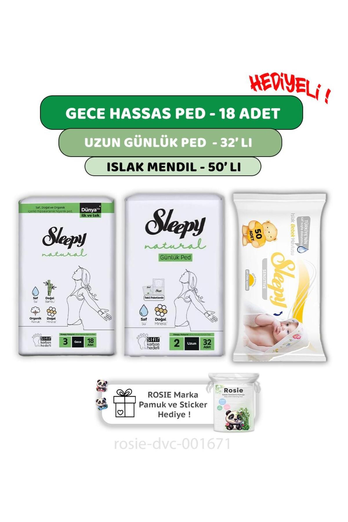 Sleepy Natural Ultra Hassas Gece Ped 18'li,Günlük Ped 32'li, Sensitive 50'li Mendil ve ROSIE