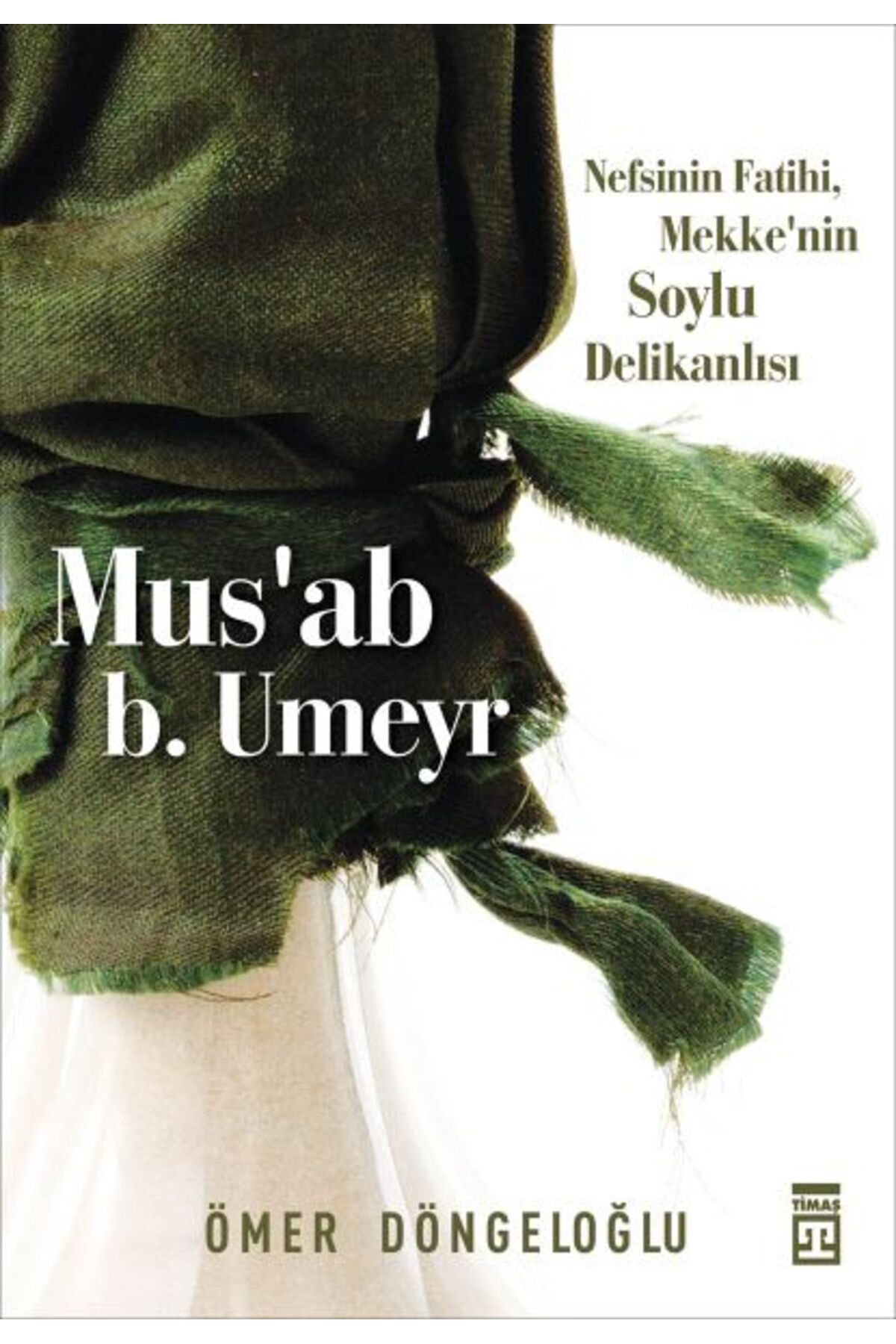 Timaş Yayınları Mus’ab b. Umeyr