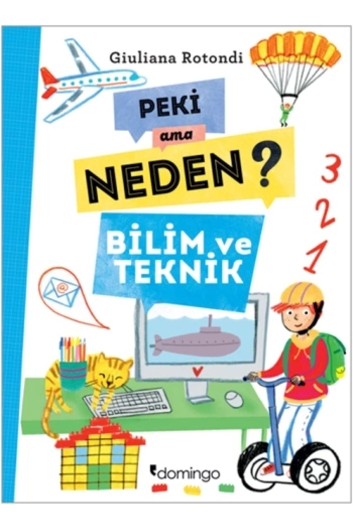 Domingo Yayınevi Peki Ama Neden? Bilim Ve Teknik