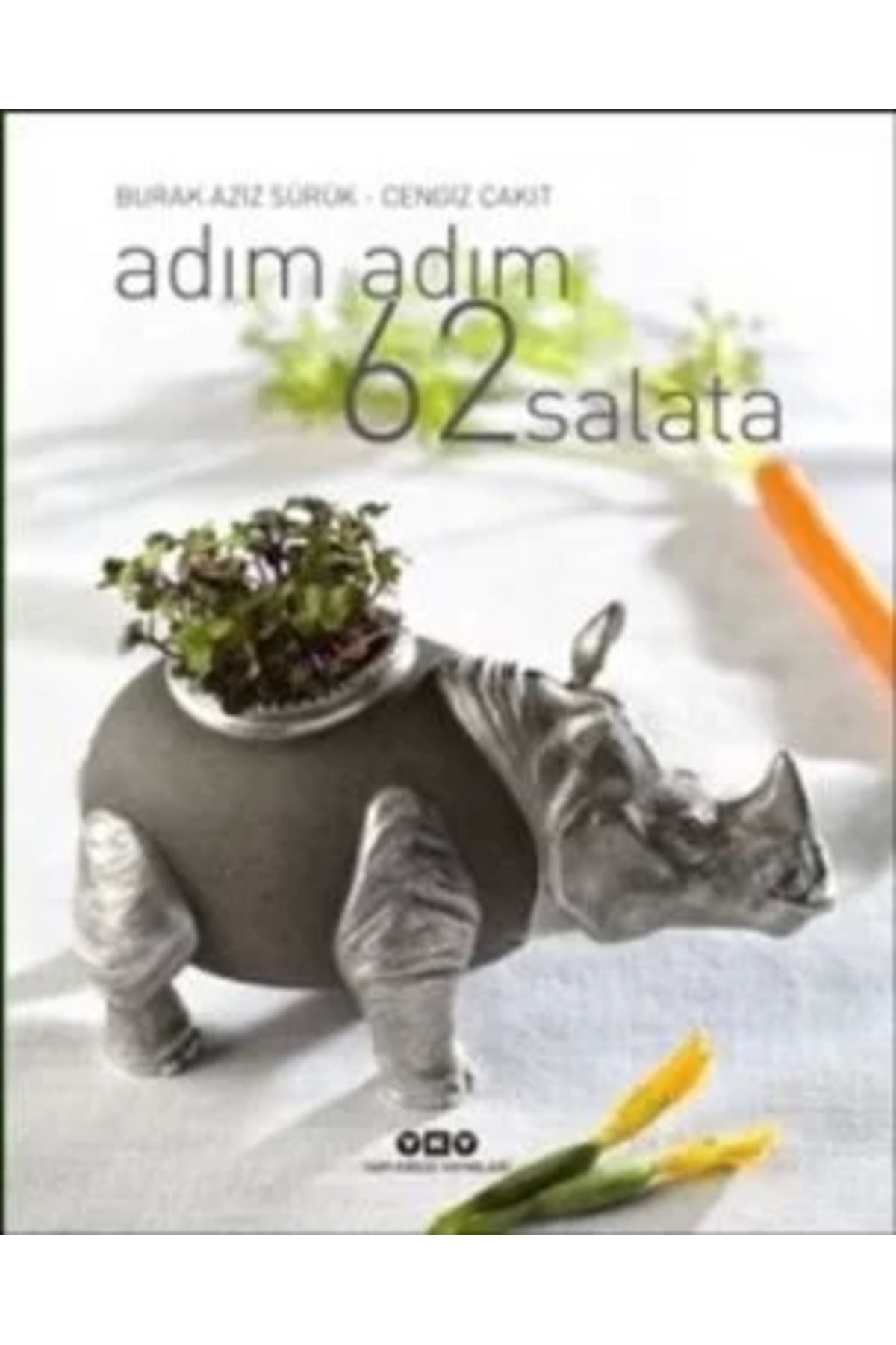 Yapı Kredi Yayınları Adım Adım 62 Salata (Ciltli) Yapı Kredi Yayınları (Korunaklı Poşetle)