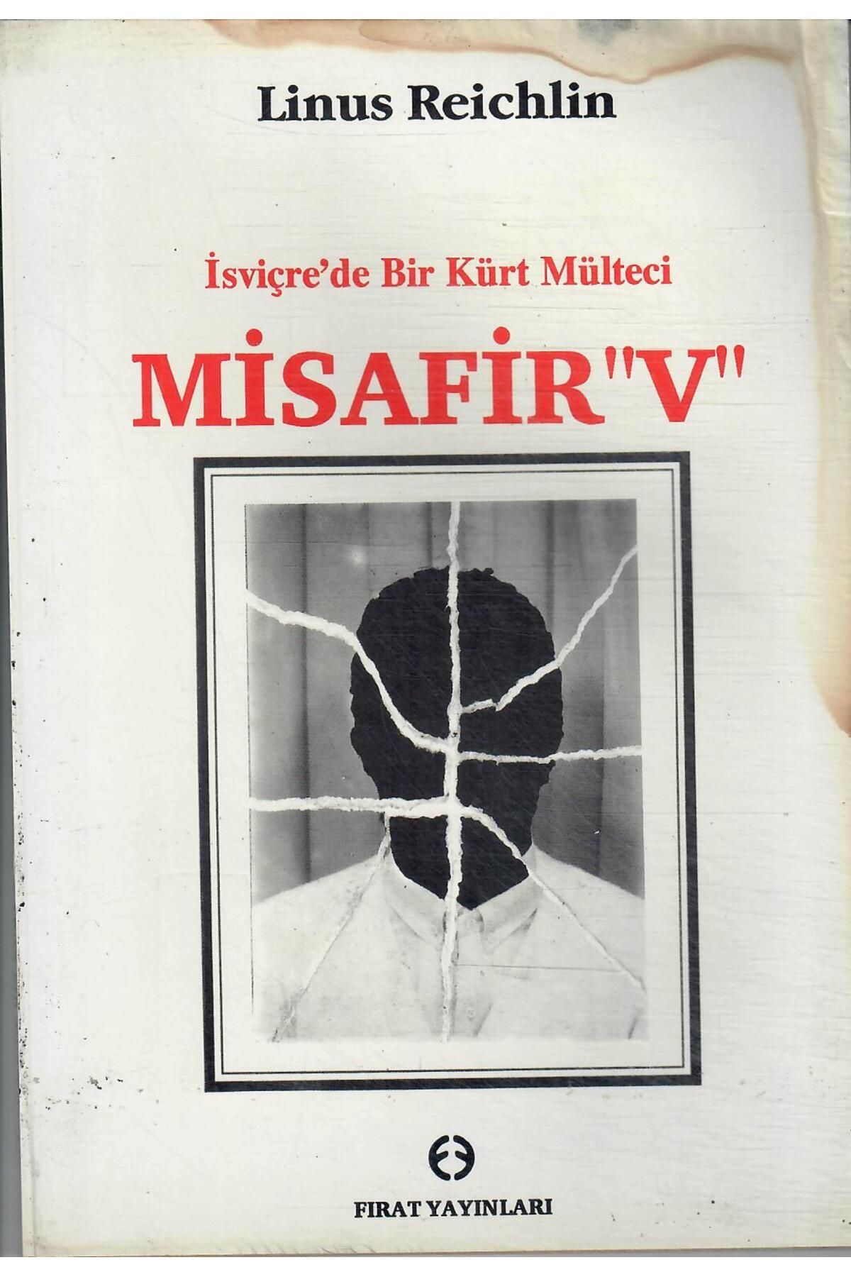 Fırat Yayınları İsviçre'de Bir Kürt Mülteci Misafir (V) - İkinci El