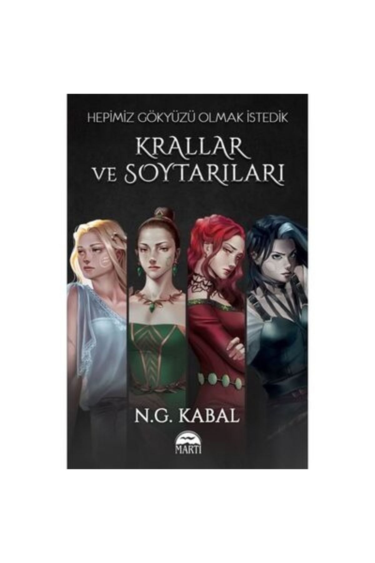 Martı Yayınları Krallar Ve Soytarıları Ciltsiz N.g.kabal