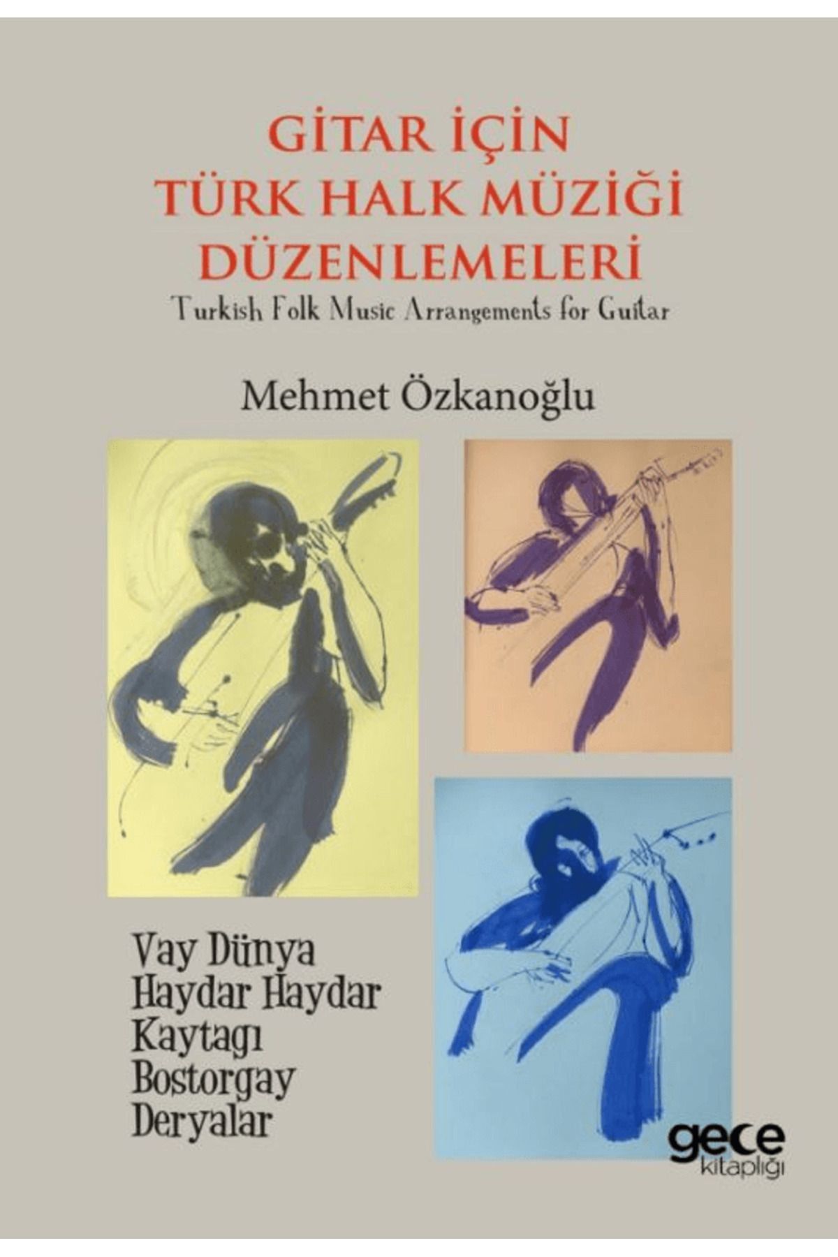 Gece Kitaplığı Gitar için Türk Müziği Düzenlemeleri / Mehmet Özkanoğlu / Gece Kitaplığı / 9786254252006