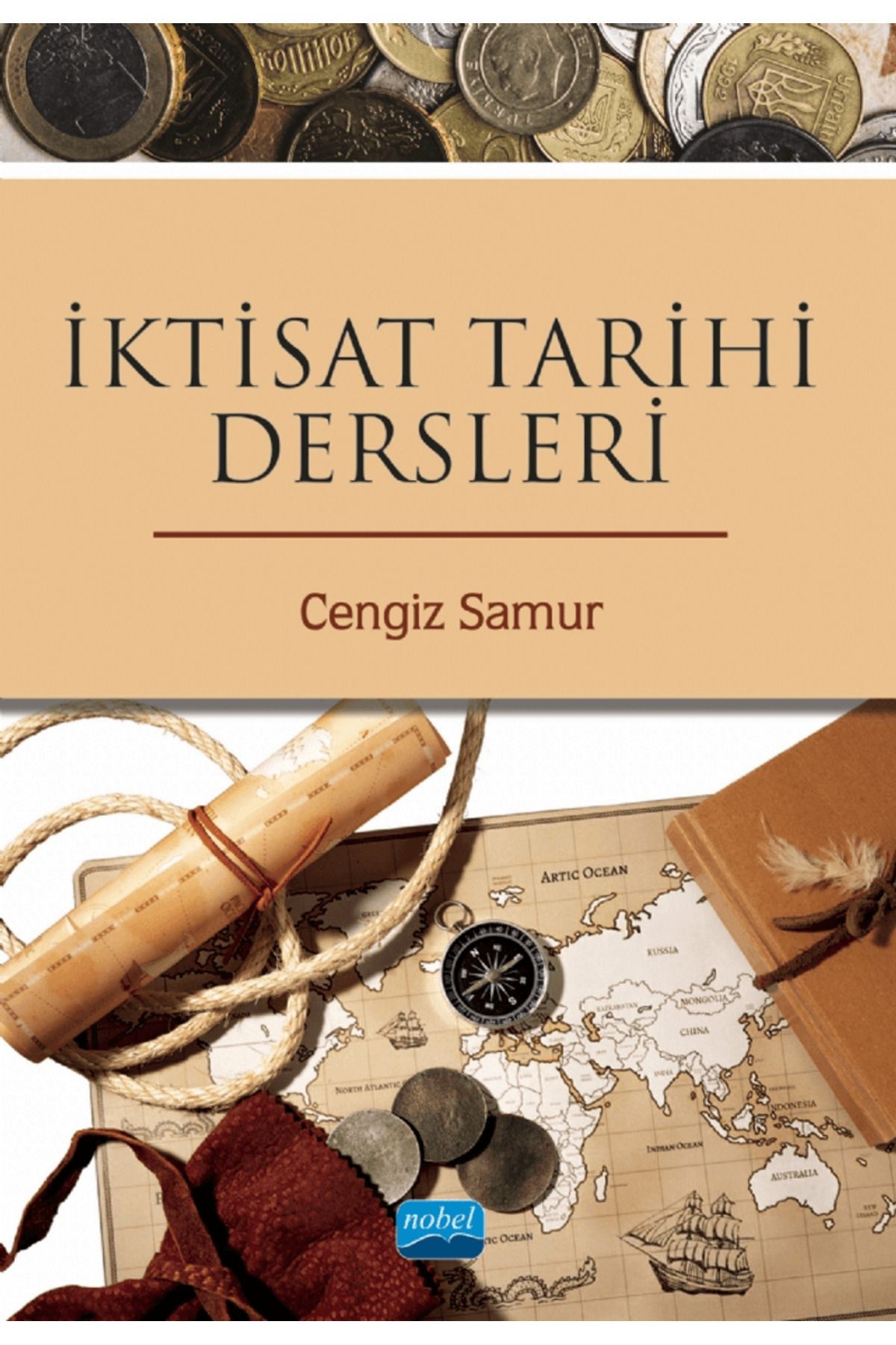 Nobel Akademik Yayıncılık İktisat Tarihi Dersleri / Cengiz Samur / Nobel Akademik Yayıncılık / 9786253711627