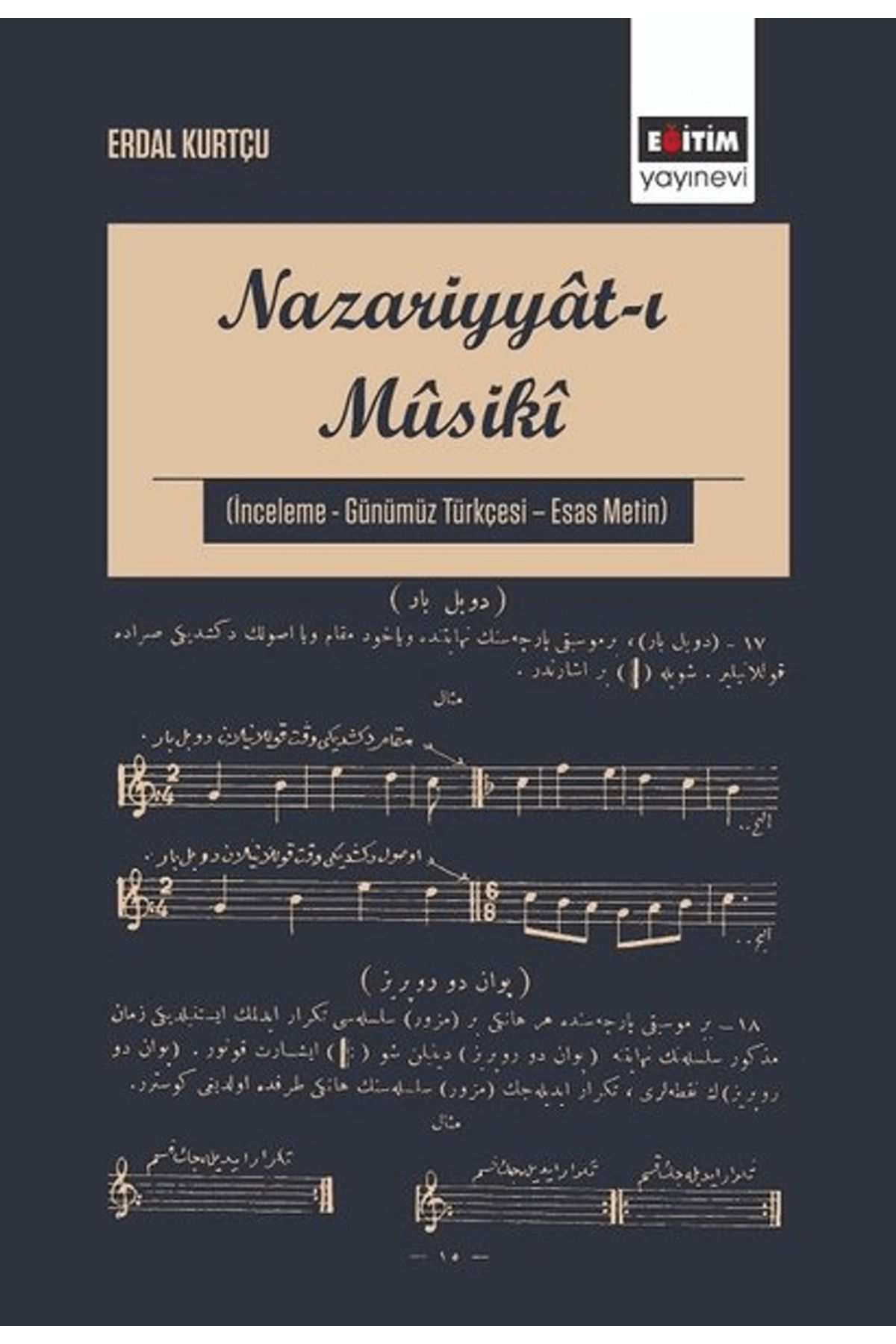 Eğitim Yayınevi Nazariyyat-ı Musiki / Erdal Kurtçu / Eğitim Yayınevi - Bilimsel Eserler / 9786257316675