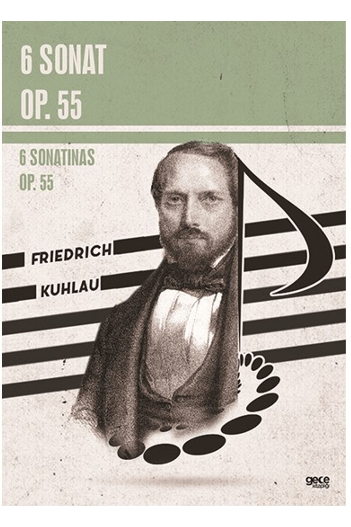 Gece Kitaplığı 6 Sonat Op. 55 / Friedrich Kuhlau / Gece Kitaplığı / 9786254307713