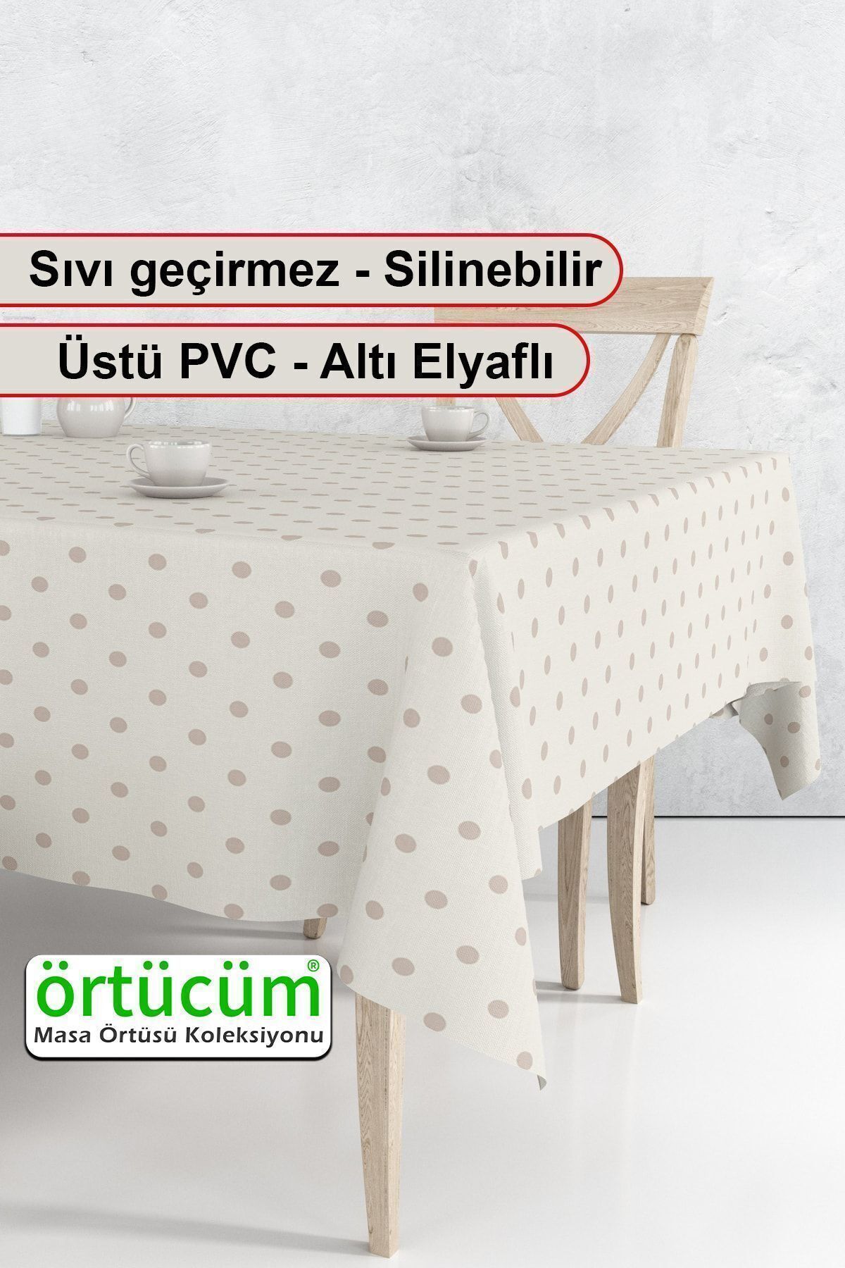 Örtücüm Krem Kahve Renk Puantiyeli Silinebilir Pvc Muşamba Mutfak Masa Örtüsü Leke Tutmaz