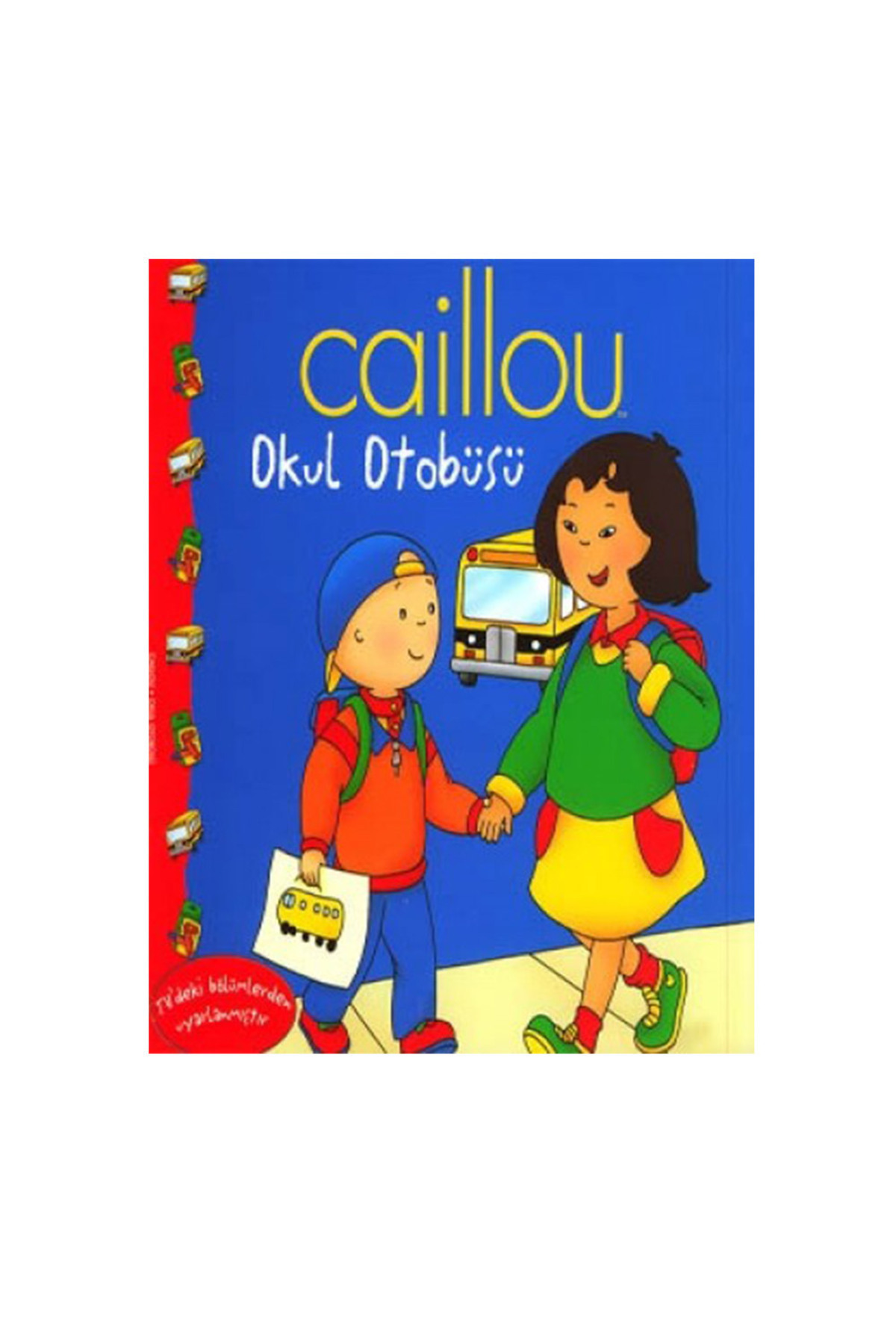 Caillou Okul Otobüsü Hikaye Kitabı