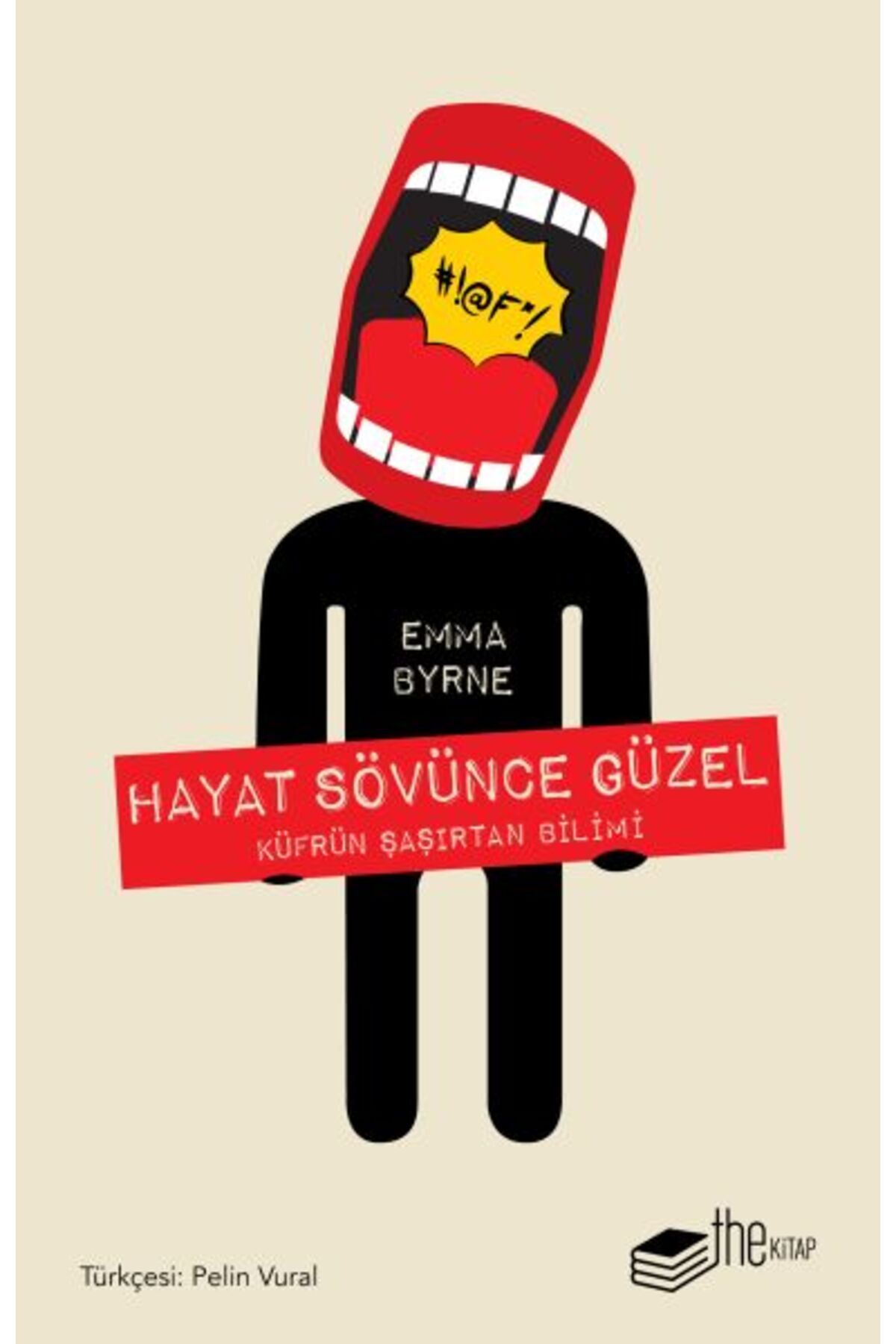 The Kitap Hayat Sövünce Güzel - Küfrün Şaşırtan Bilimi