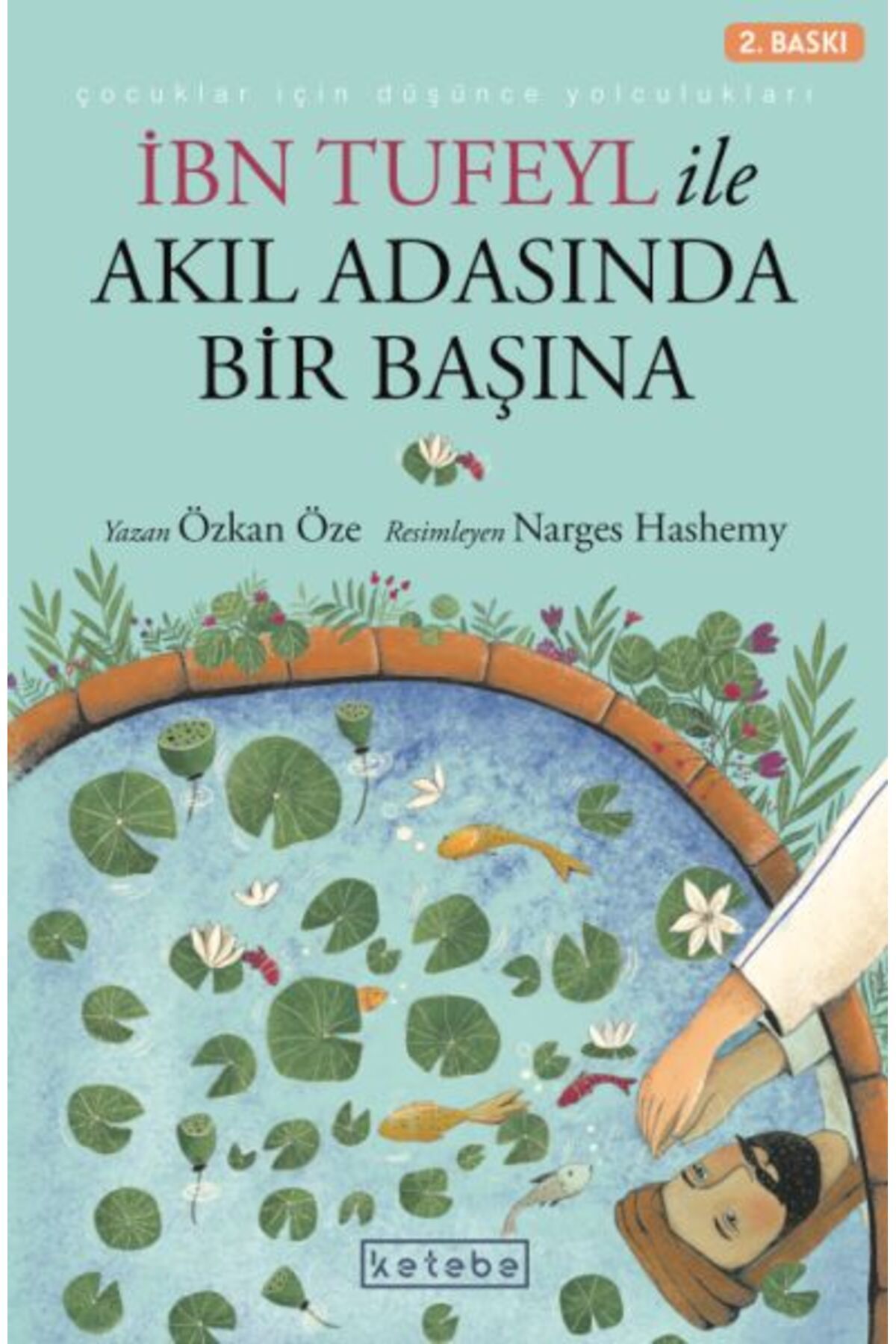 Ketebe Yayınları İbn Tufeyl ile Akıl Adasında Bir Başına