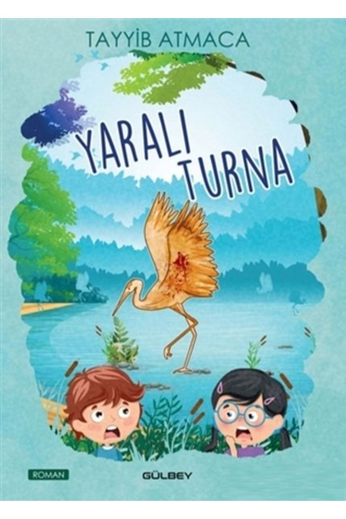 Gülbey Yayınları Yaralı Turna