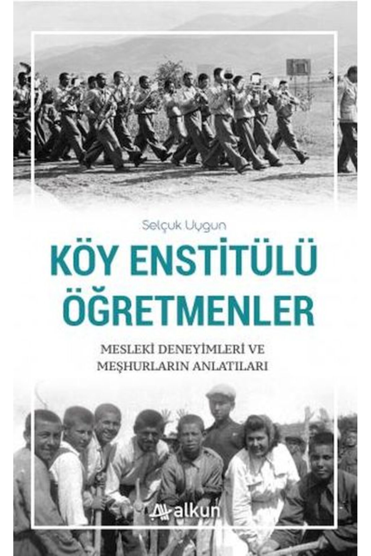 Alkun Kitap Köy Enstitülü Öğretmenler