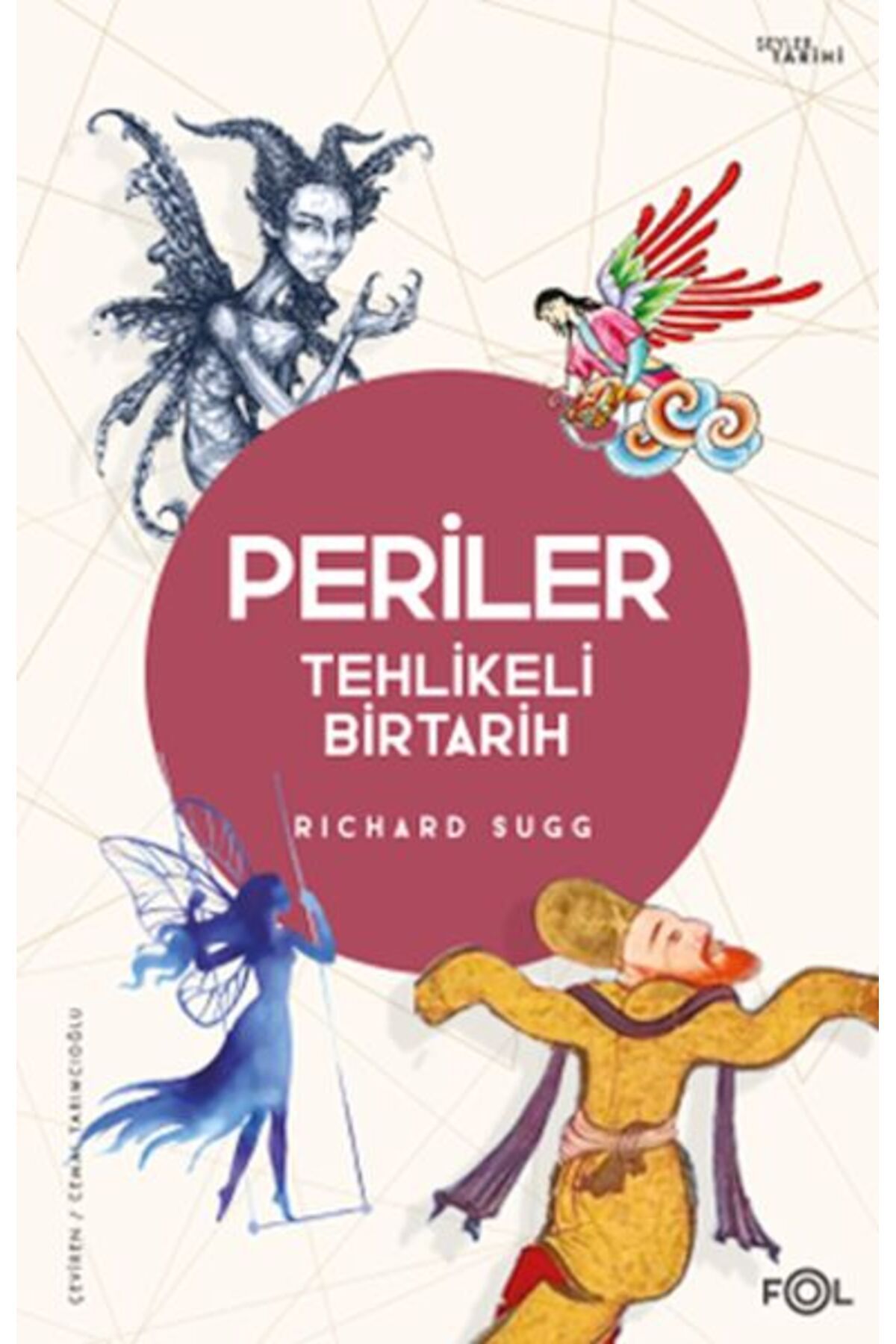 FOL Kitap Periler –Tehlikeli Bir Tarih