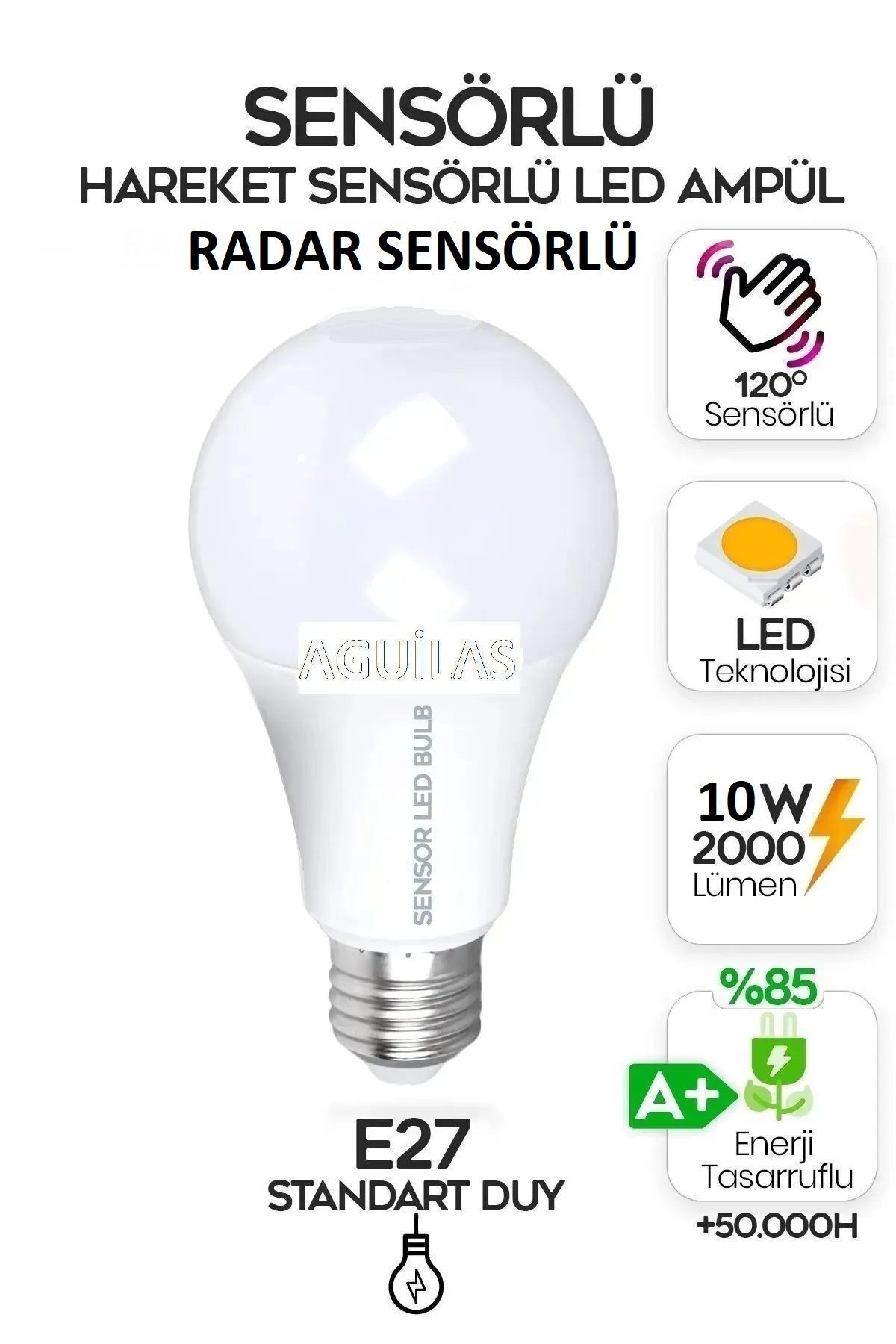 AGUILAS Sensörlü Led Ampül Hareket Algılayıcılı E27 Duy 10 Watt 2000 Lümen Hareket Sensörlü Led Lamba Işık