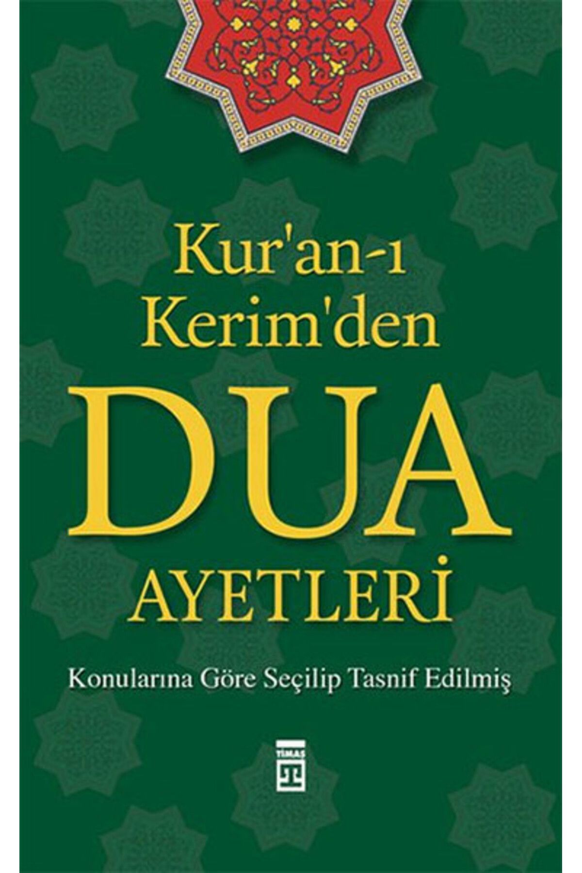 Destek Yayınları Kur'an-ı Kerim'den Dua Ayetleri