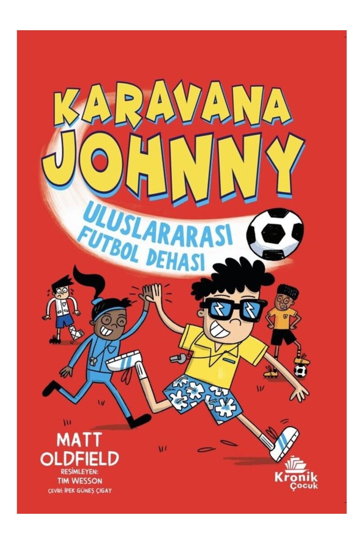 Kronik Kitap Karavana Johnny Uluslararası Futbol Dehası