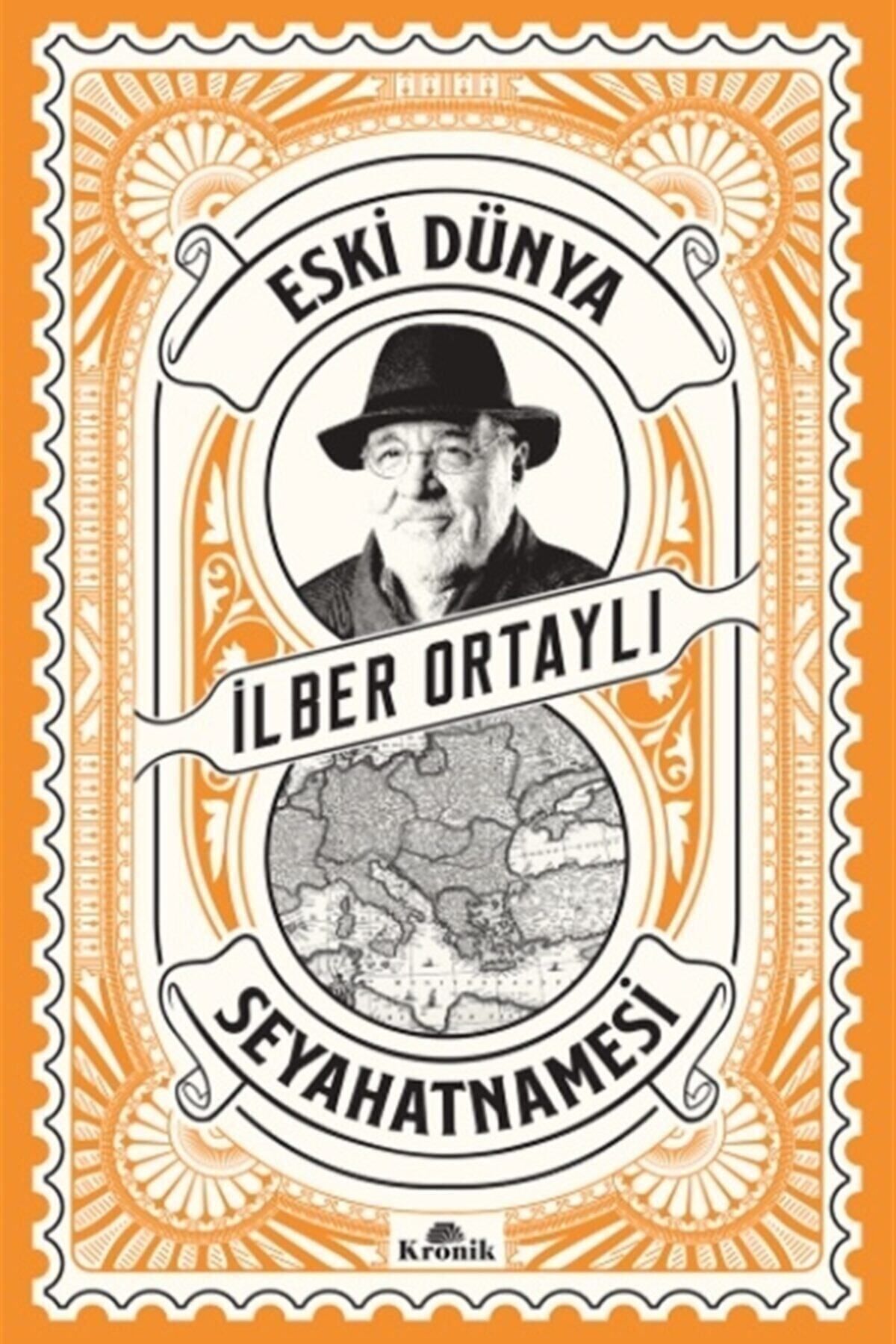 Kronik Kitap Eski Dünya Seyahatnamesi - Ilber Ortaylı 9786057635426