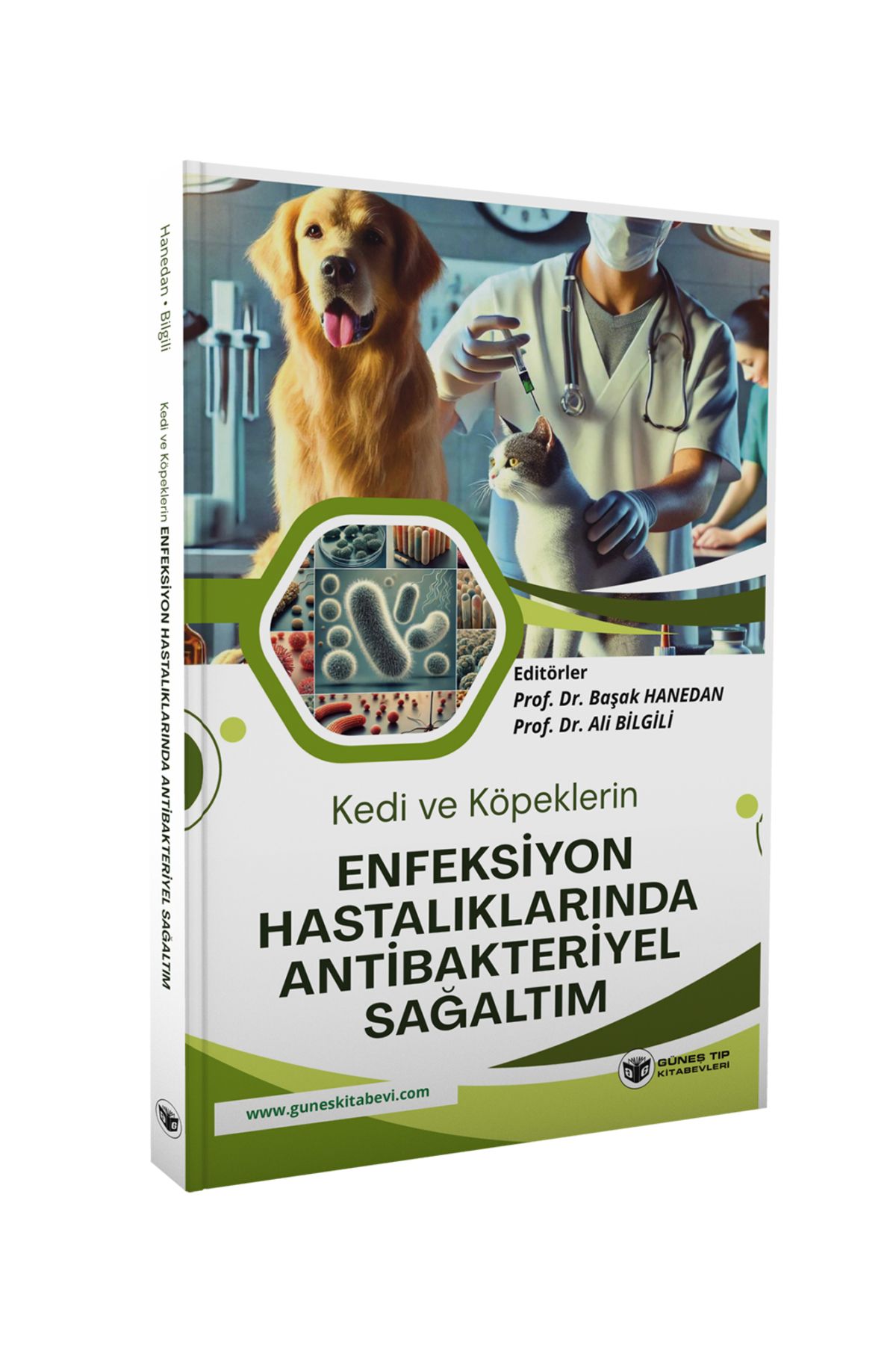 Güneş Tıp Kitabevleri Kedi ve Köpeklerin Enfeksiyon Hastalıklarında Antibakteriyel Sağaltım