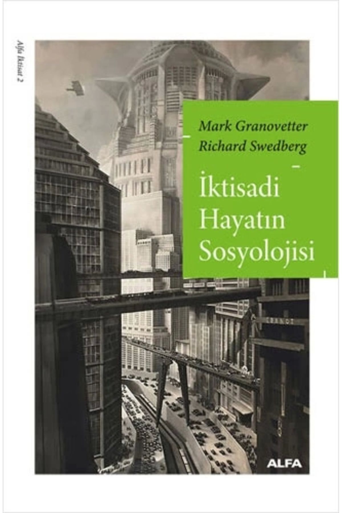 Zahrada Yayınları İktisadi Hayatın Sosyolojisi