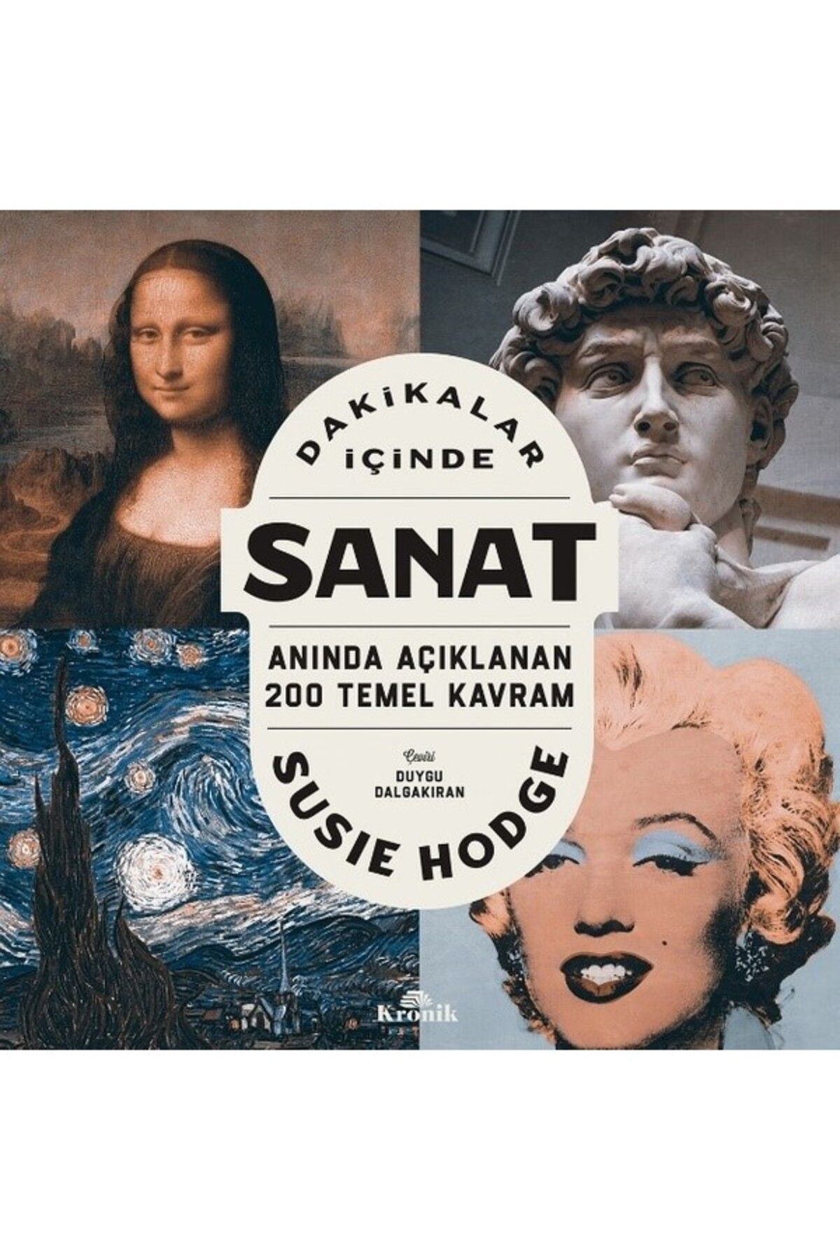 Kronik Kitap Dakikalar Içinde Sanat / Anında Açıklanan 200 Temel Kavram