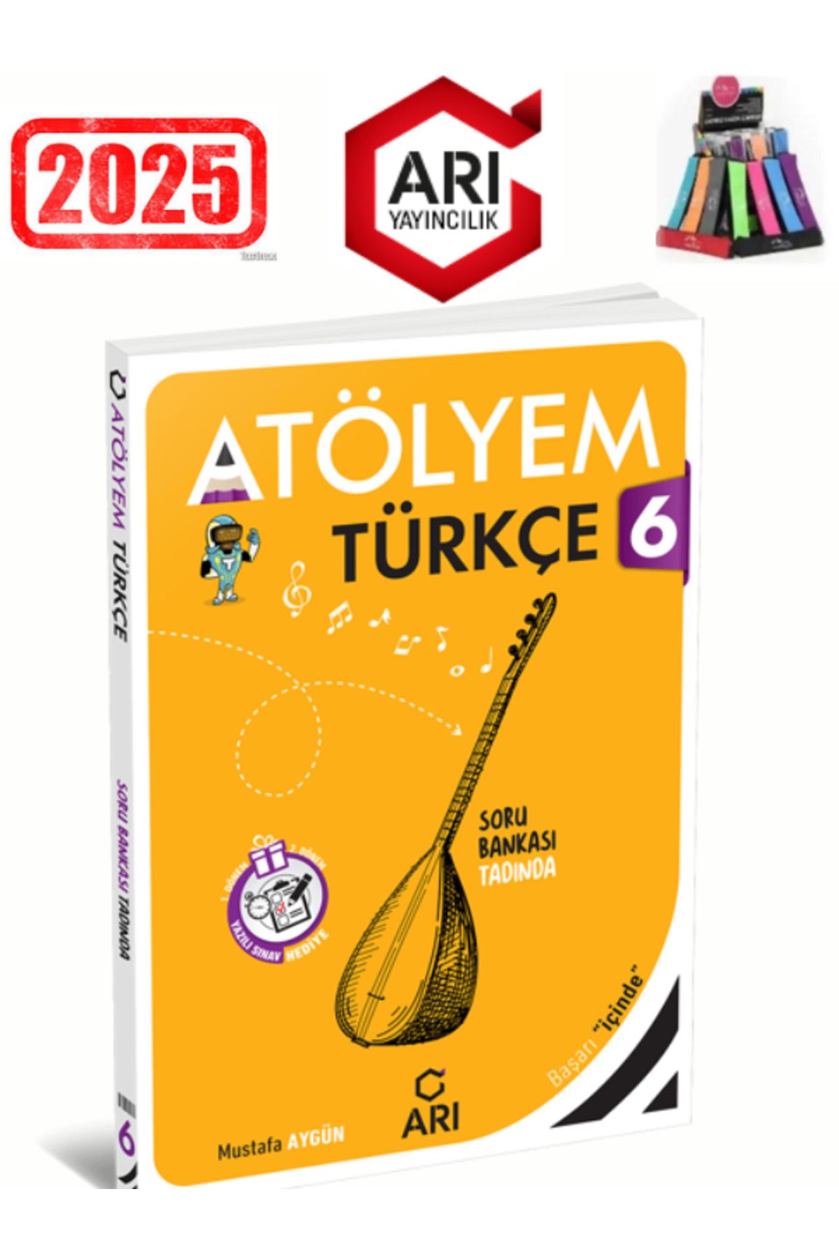 Arı Yayıncılık 2024-2025 Müfredat 6.Sınıf Atölyem Türkçe Soru Bankası+Yazılı Eki+Kalemlik