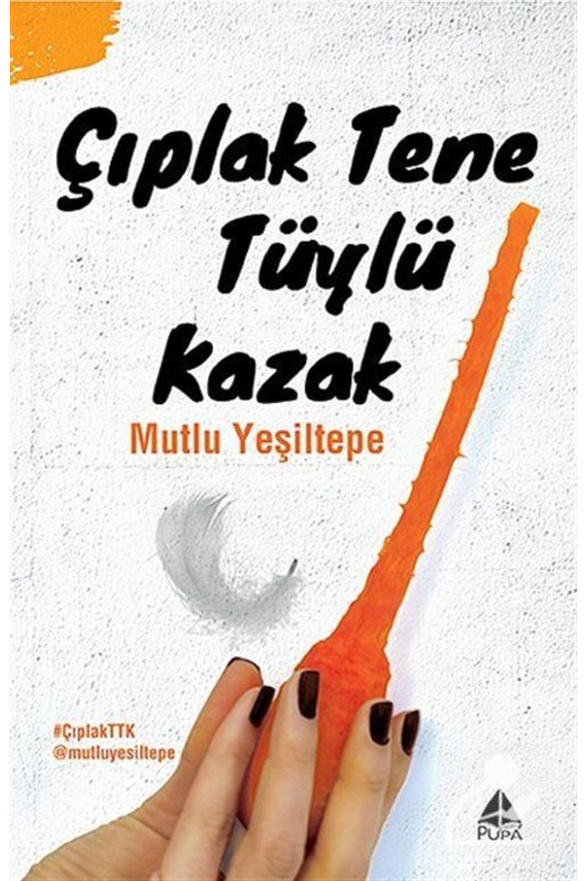 Pupa Yayınları Çıplak Tene Tüylü Kazak