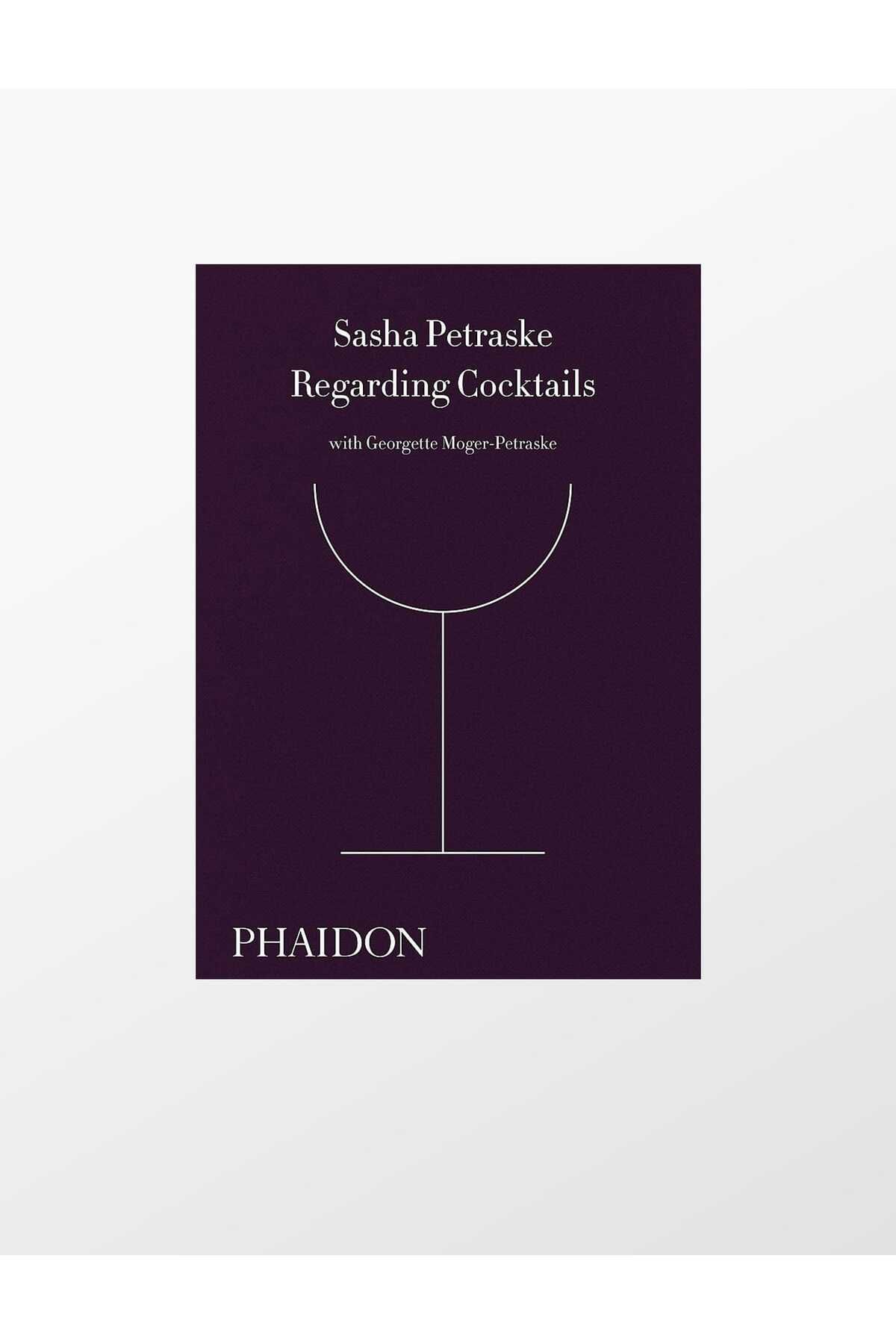 Phaidon Regarding Cocktails 9780714872810