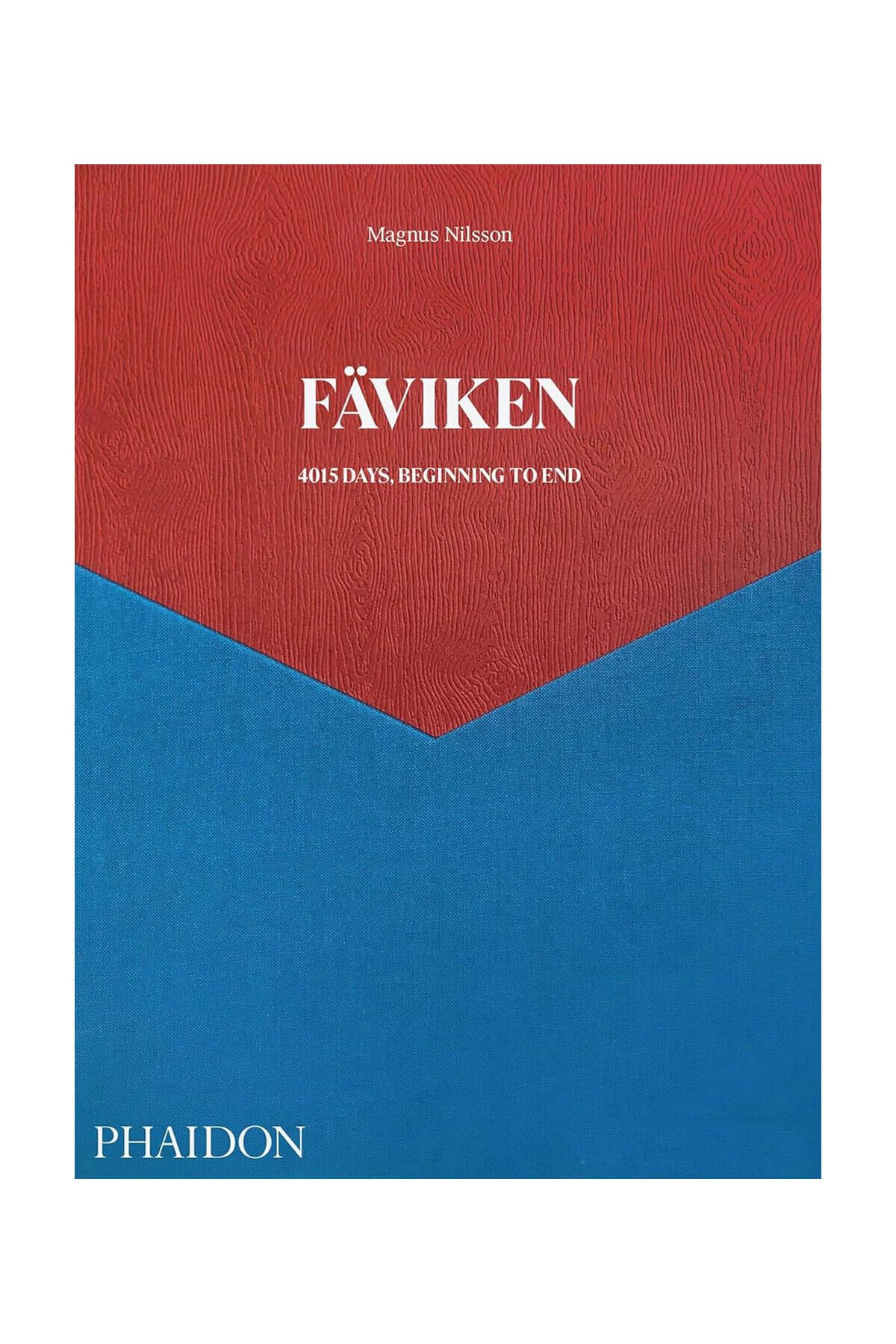 Phaidon Fäviken 4015 Days, Beginning To End 9781838661250