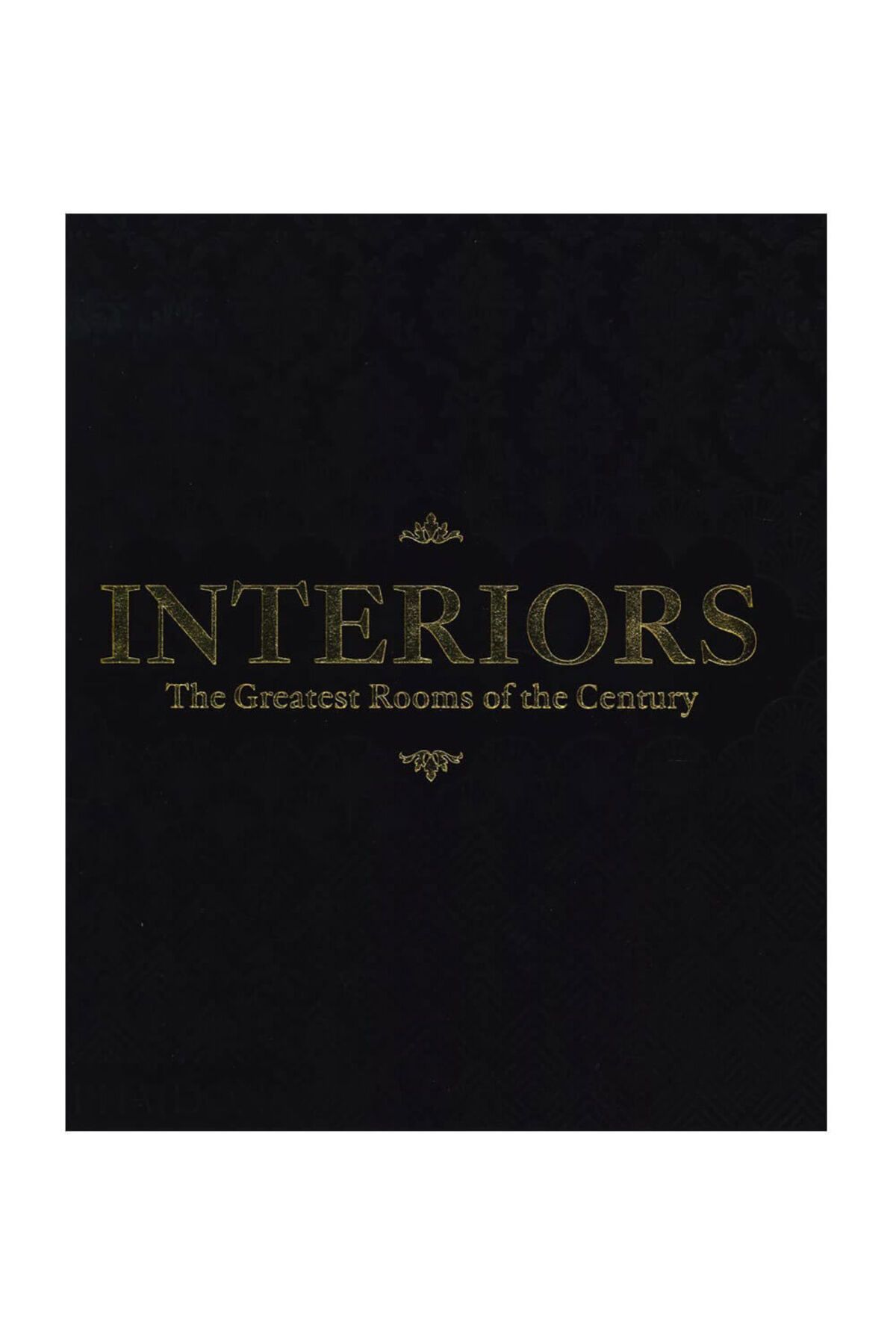 Phaidon Interiors, The Greatest Rooms Of The Century (BLACK EDİTİON) 9781838665883