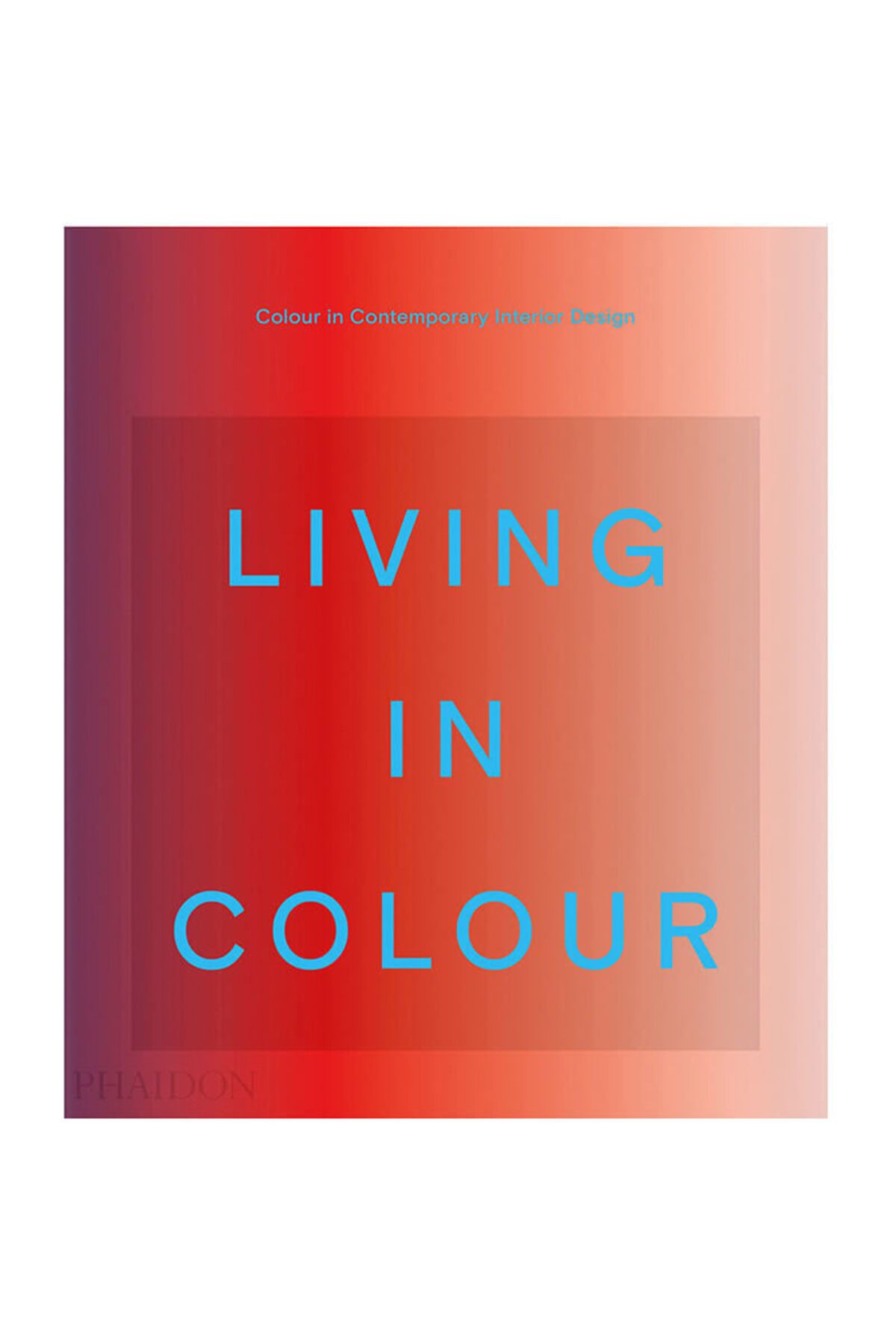 Phaidon Living In Colour 9781838663957